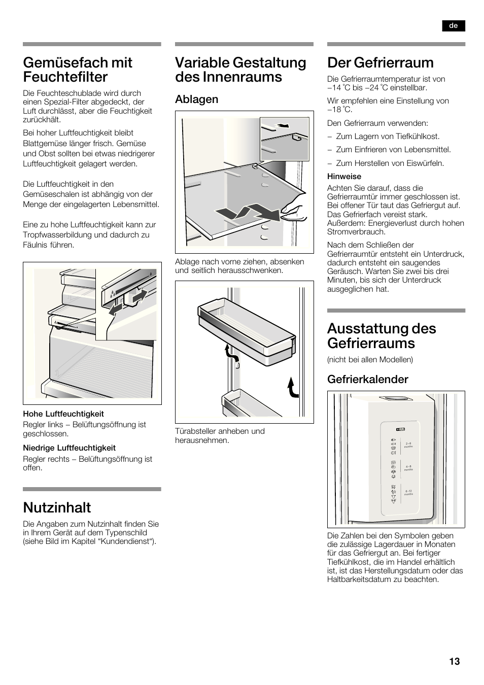 Gemüsefach mit feuchtefilter, Nutzinhalt, Variable gestaltung des innenraums | Der gefrierraum, Ausstattung des gefrierraums, Ablagen, Gefrierkalender | Bosch KAD62V40 Réfrigérateur-congélateur américain Confort User Manual | Page 13 / 119