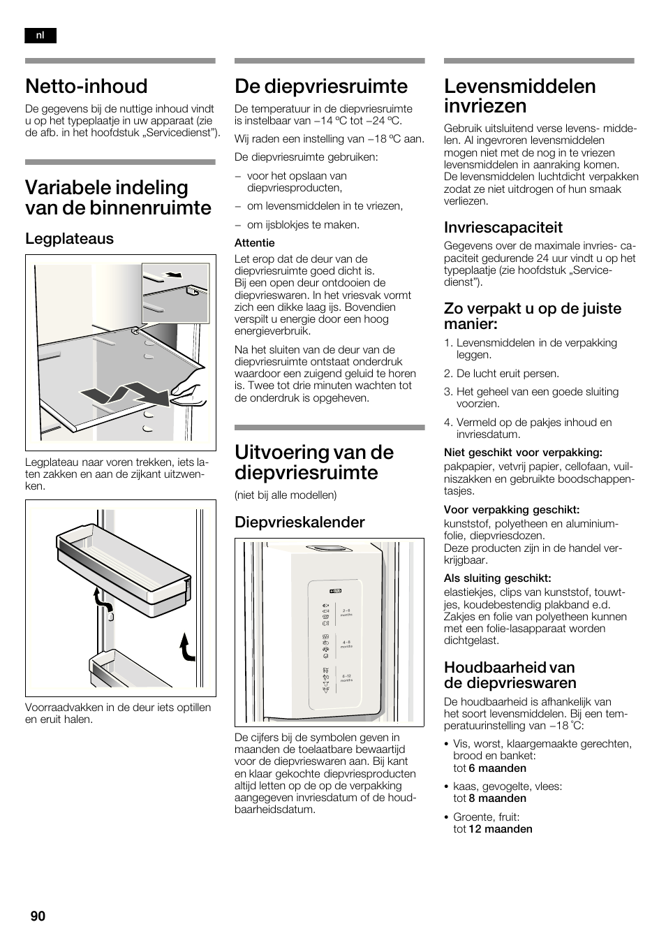 Nettoćinhoud, Variabele indeling van de binnenruimte, De diepvriesruimte | Uitvoering van de diepvriesruimte, Levensmiddelen invriezen, Legplateaus, Diepvrieskalender, Invriescapaciteit, Zo verpakt u op de juiste manier, Houdbaarheid van de diepvrieswaren | Bosch KAD62V40 Réfrigérateur-congélateur américain Confort User Manual | Page 90 / 119