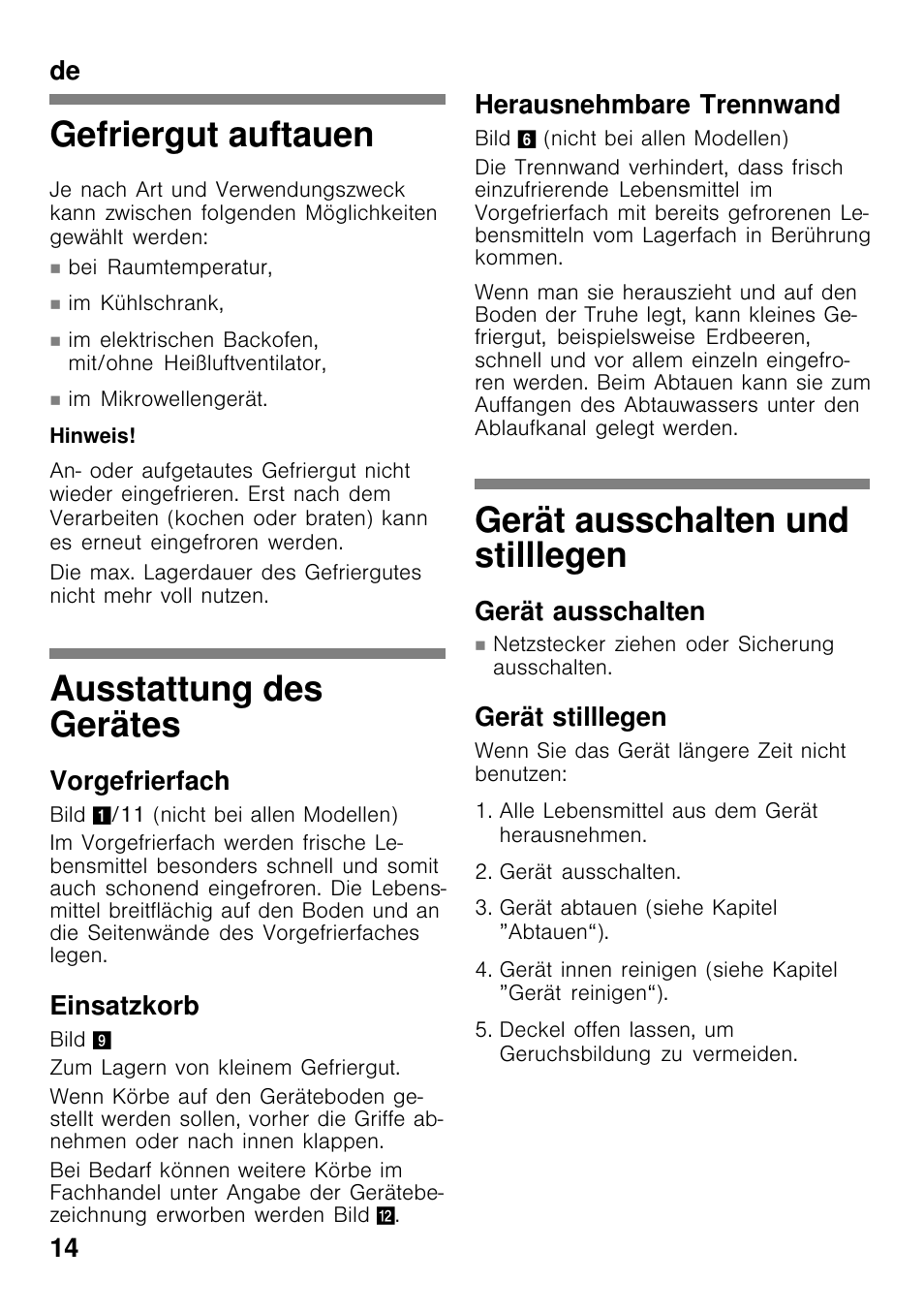 Gefriergut auftauen, Ausstattung des gerätes, Gerät ausschalten und stilllegen | De 14, Vorgefrierfach, Einsatzkorb, Herausnehmbare trennwand, Gerät ausschalten, Gerät stilllegen | Bosch GCM34AW20 User Manual | Page 14 / 85