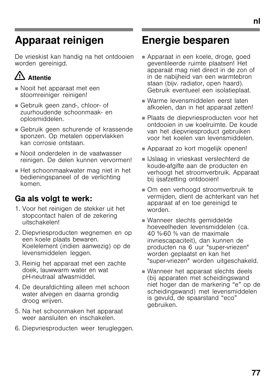 Apparaat reinigen, Energie besparen, Nl 77 | Ga als volgt te werk | Bosch GCM34AW20 User Manual | Page 77 / 85