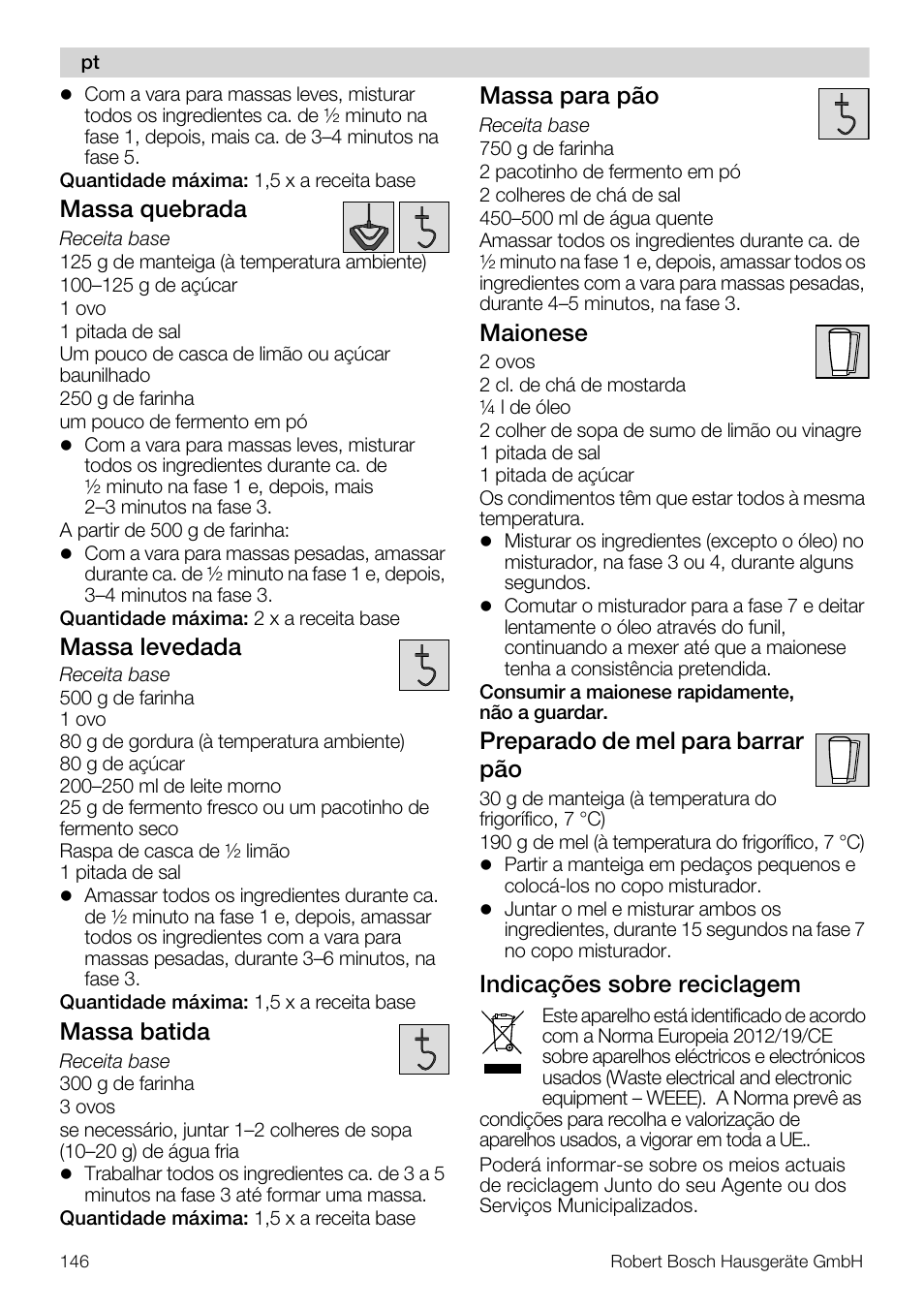 Massa quebrada, Massa levedada, Massa batida | Massa para pão, Maionese, Preparado de mel para barrar pão, Indicações sobre reciclagem | Bosch MUM57810 KITCHEN MACHINE INOX 900W HOME PRO Home Professional User Manual | Page 146 / 208
