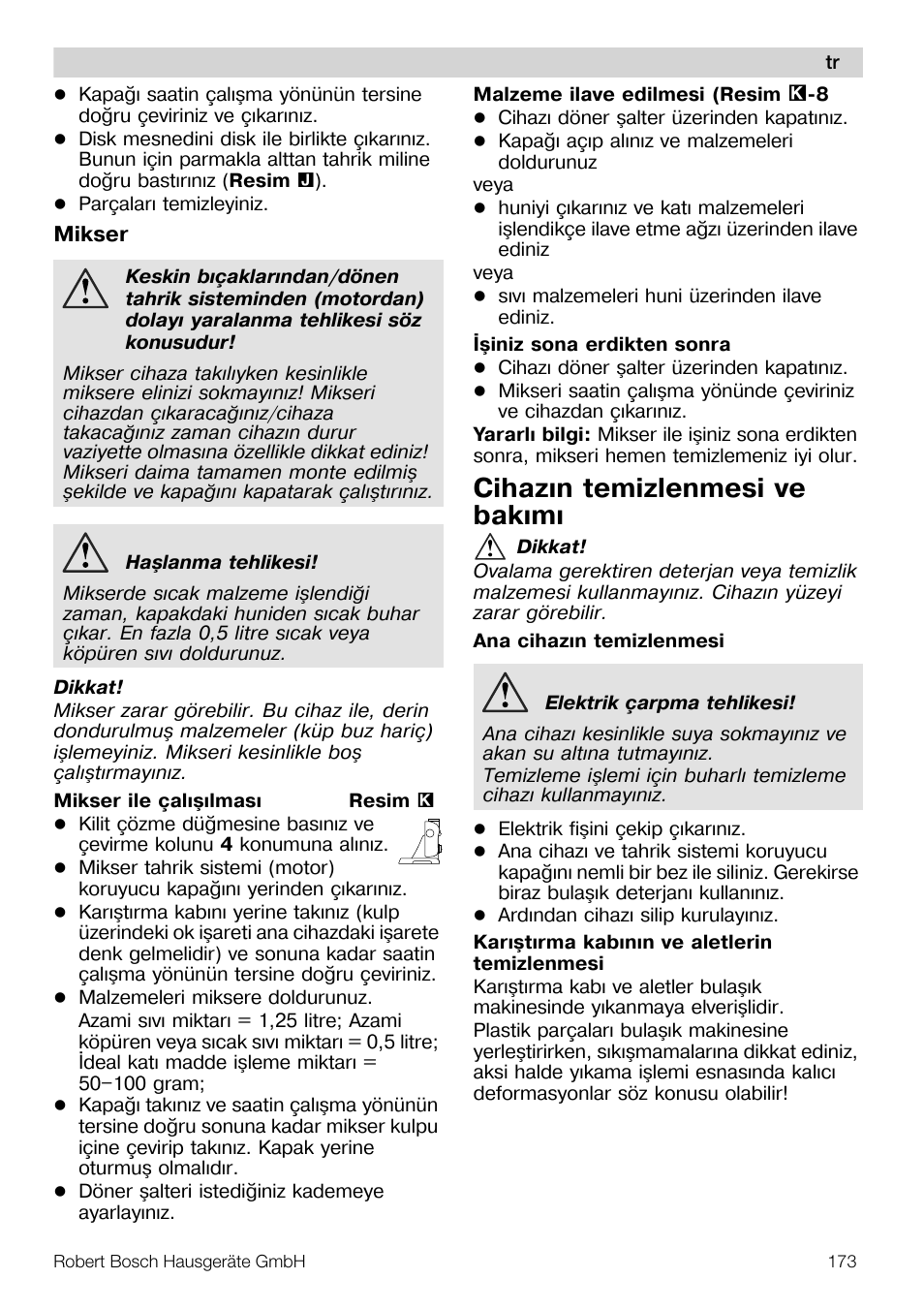 Cihazýn temizlenmesi ve bakýmý | Bosch MUM57810 KITCHEN MACHINE INOX 900W HOME PRO Home Professional User Manual | Page 173 / 208