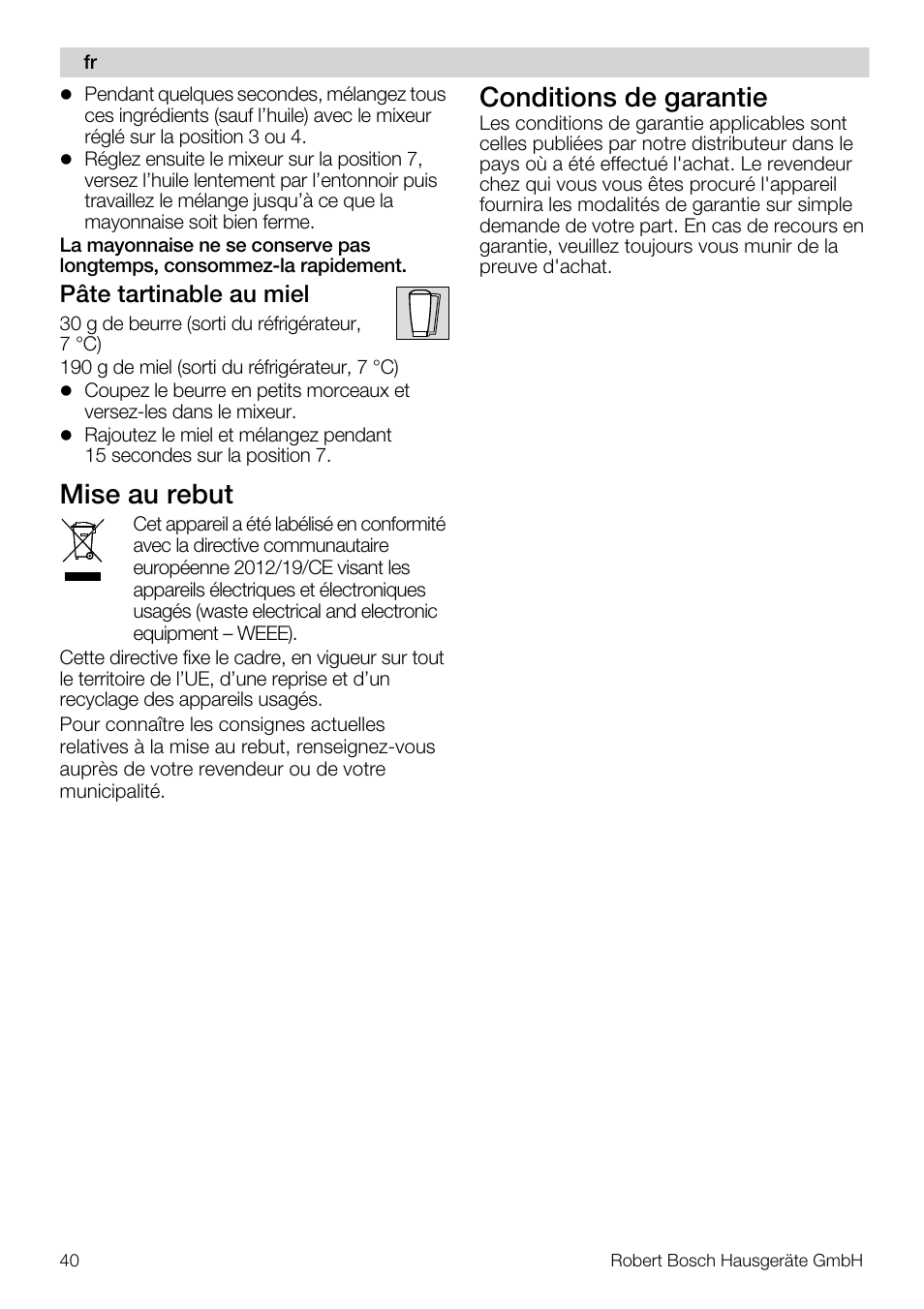 Mise au rebut, Conditions de garantie, Pâte tartinable au miel | Bosch MUM57810 KITCHEN MACHINE INOX 900W HOME PRO Home Professional User Manual | Page 40 / 208