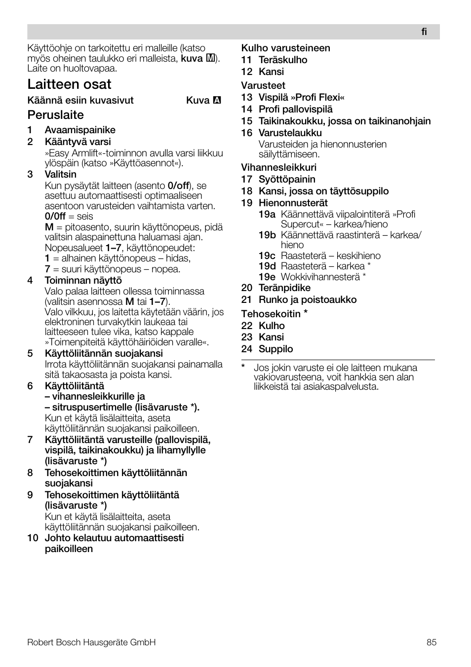 Laitteen osat, Peruslaite | Bosch MUM57810 KITCHEN MACHINE INOX 900W HOME PRO Home Professional User Manual | Page 85 / 208