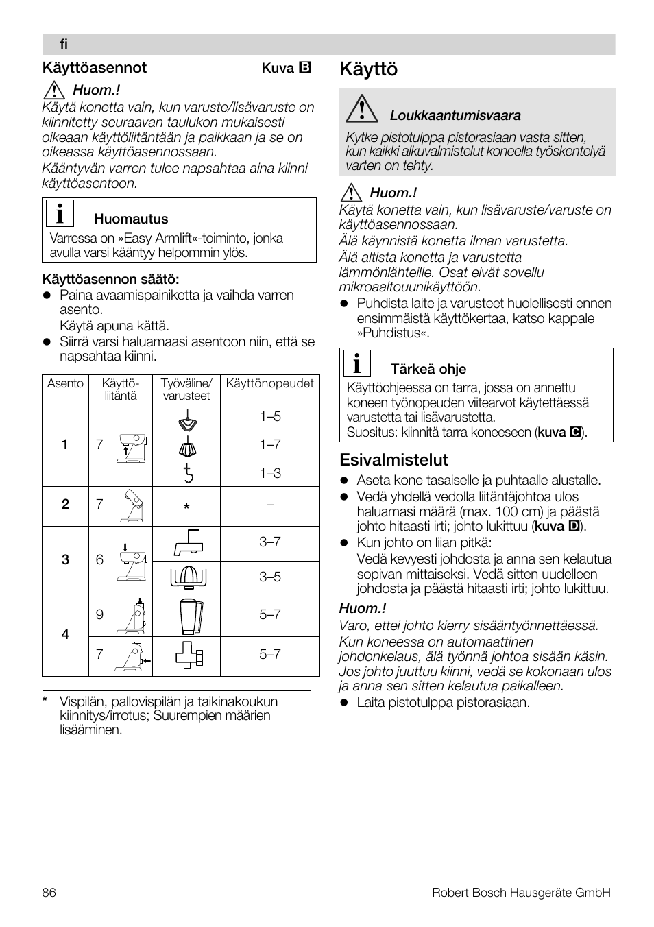 Käyttö, Esivalmistelut | Bosch MUM57810 KITCHEN MACHINE INOX 900W HOME PRO Home Professional User Manual | Page 86 / 208