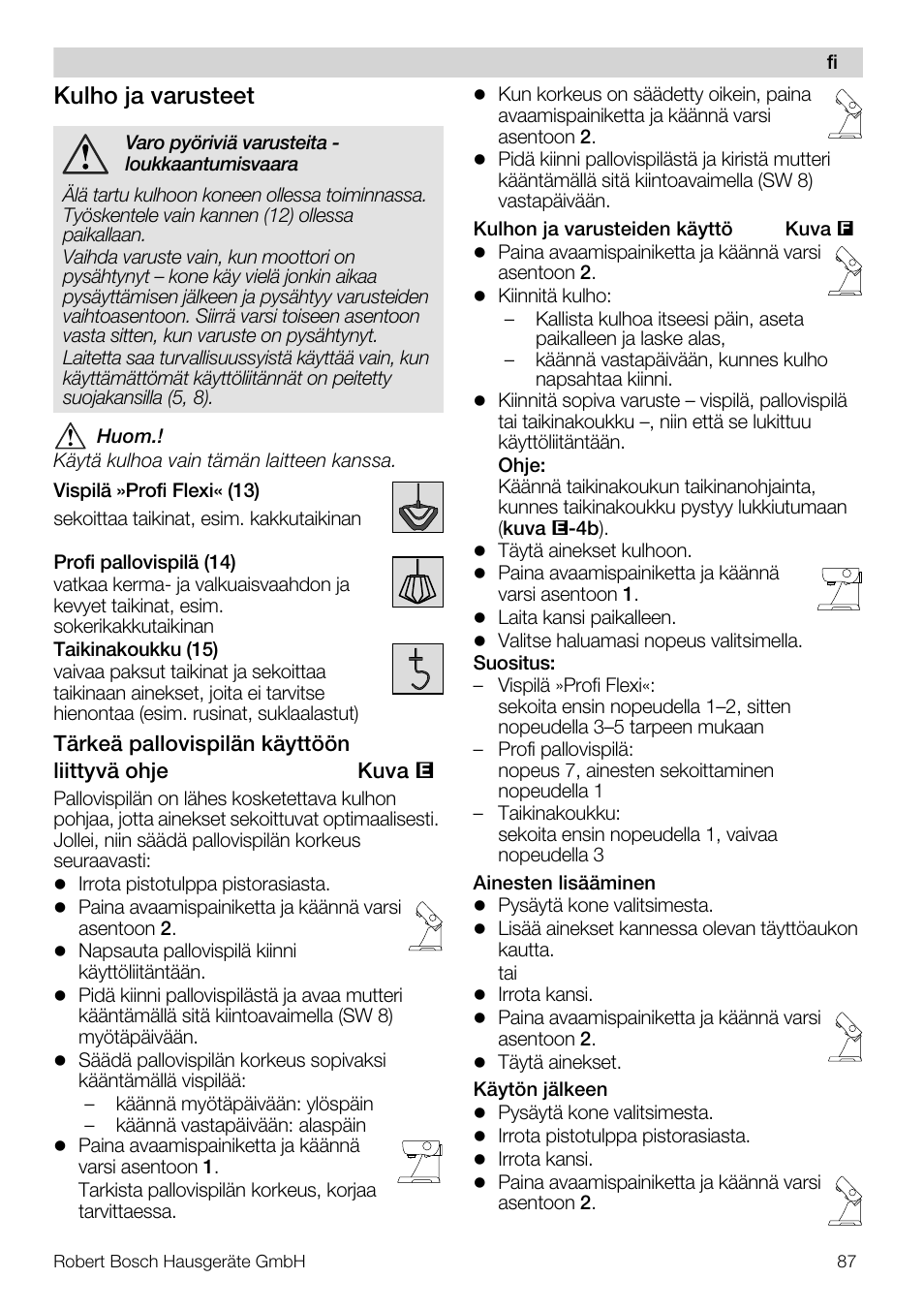 Kulho ja varusteet | Bosch MUM57810 KITCHEN MACHINE INOX 900W HOME PRO Home Professional User Manual | Page 87 / 208
