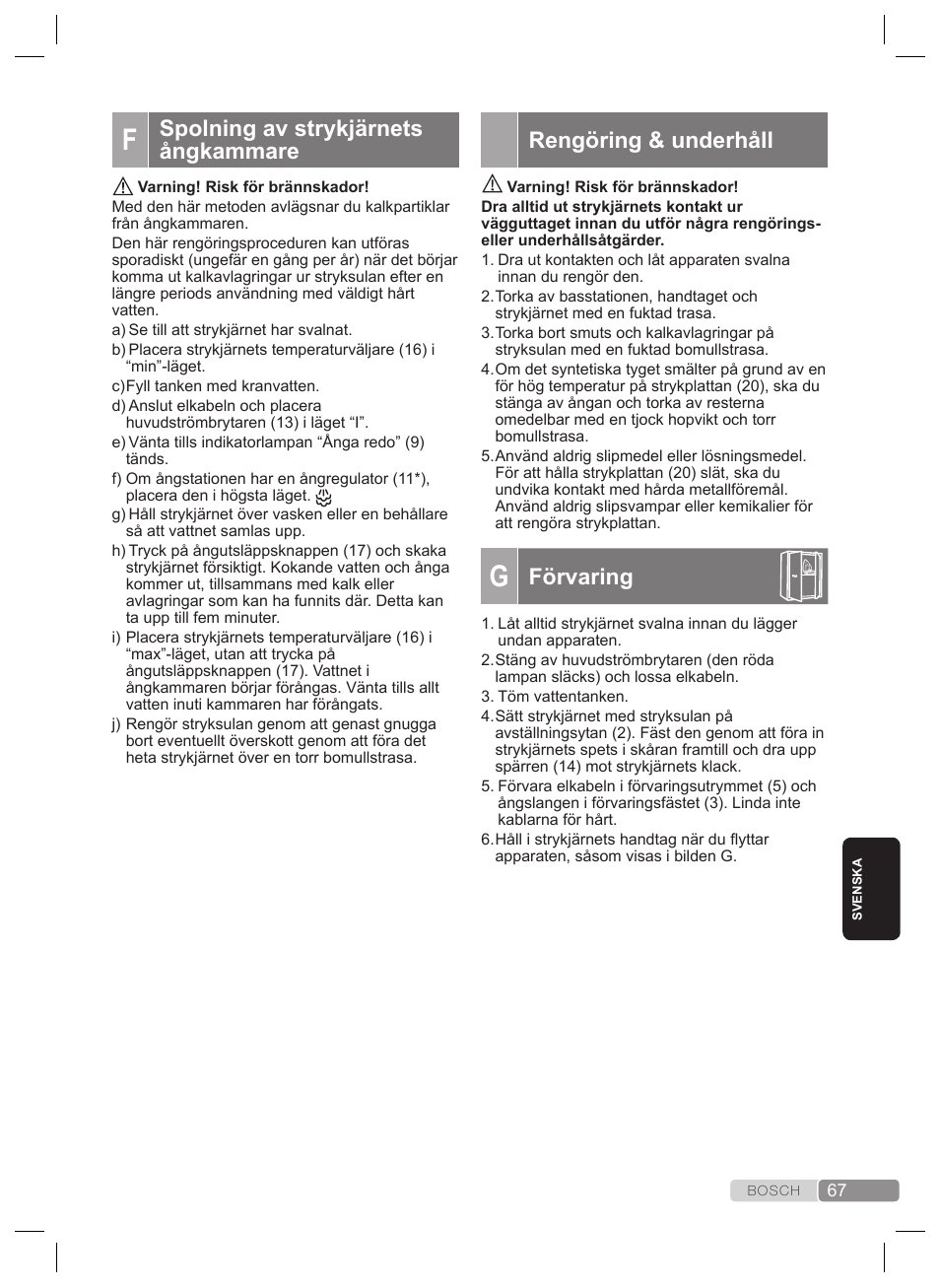 Rengöring & underhåll, Förvaring, Spolning av strykjärnets ångkammare | Calc‘n‘clean advanced | Bosch TDS2240 Centrale vapeur TDS2240 User Manual | Page 67 / 160