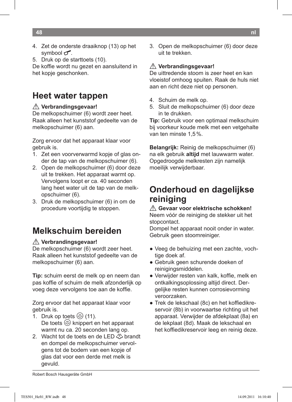 Heet water tappen, Melkschuim bereiden, Onderhoud en dagelijkse reiniging | Bosch TES50129RW VeroCafe Machine à café Expresso automatique Noir User Manual | Page 48 / 117