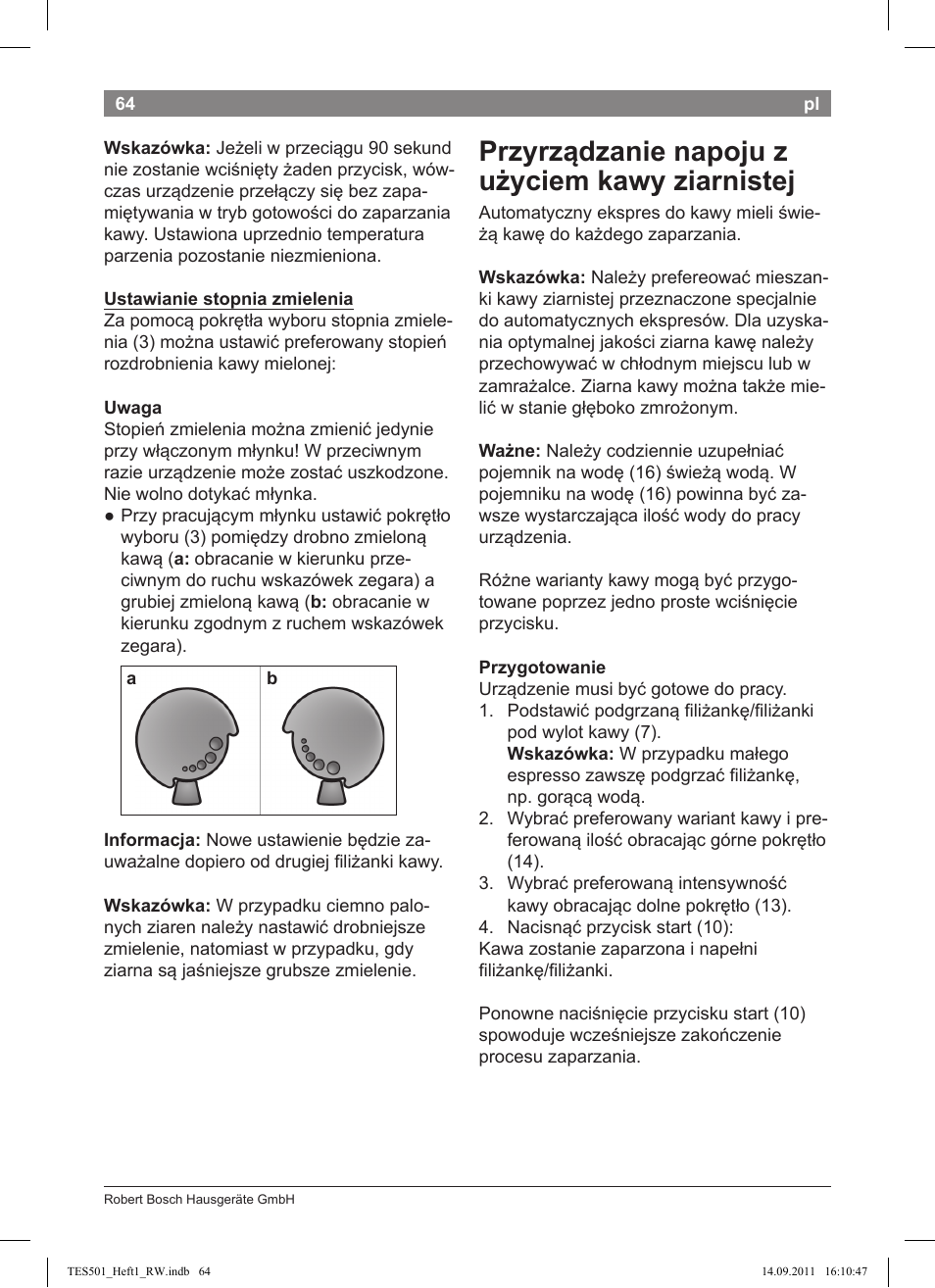 Przyrządzanie napoju z użyciem kawy ziarnistej | Bosch TES50129RW VeroCafe Machine à café Expresso automatique Noir User Manual | Page 64 / 117