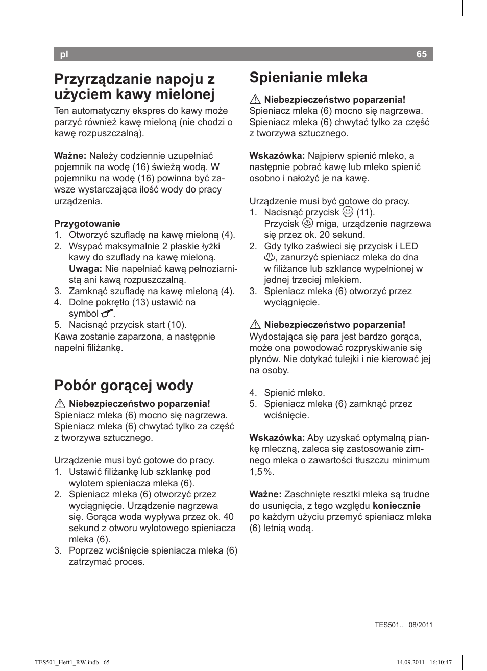 Przyrządzanie napoju z użyciem kawy mielonej, Pobór gorącej wody, Spienianie mleka | Bosch TES50129RW VeroCafe Machine à café Expresso automatique Noir User Manual | Page 65 / 117