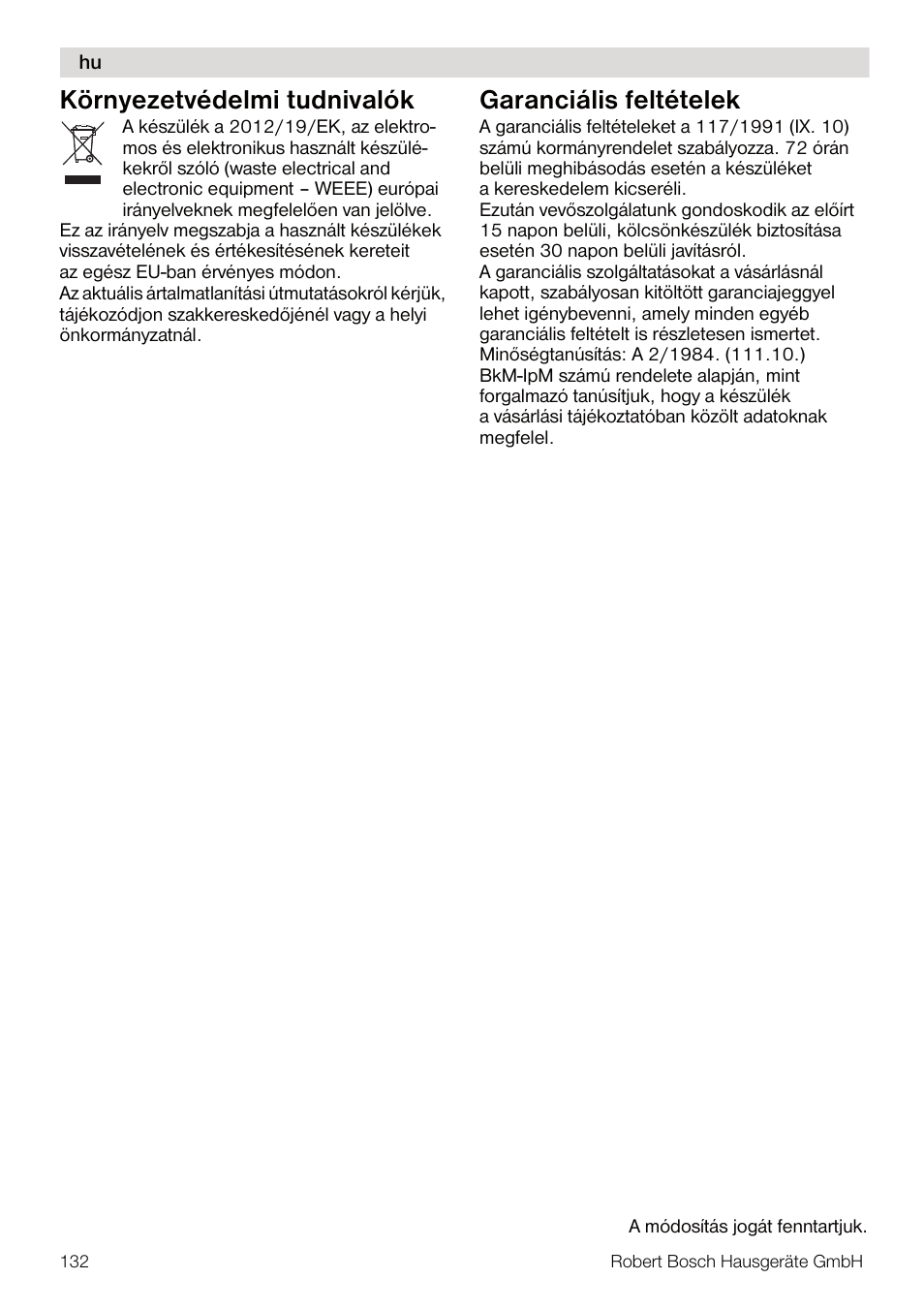 Környezetvédelmi tudnivalók, Garanciális feltételek | Bosch MUM4640 ROBOT BLANC ROSE 550W BLENDER BOL PLASTI User Manual | Page 132 / 174