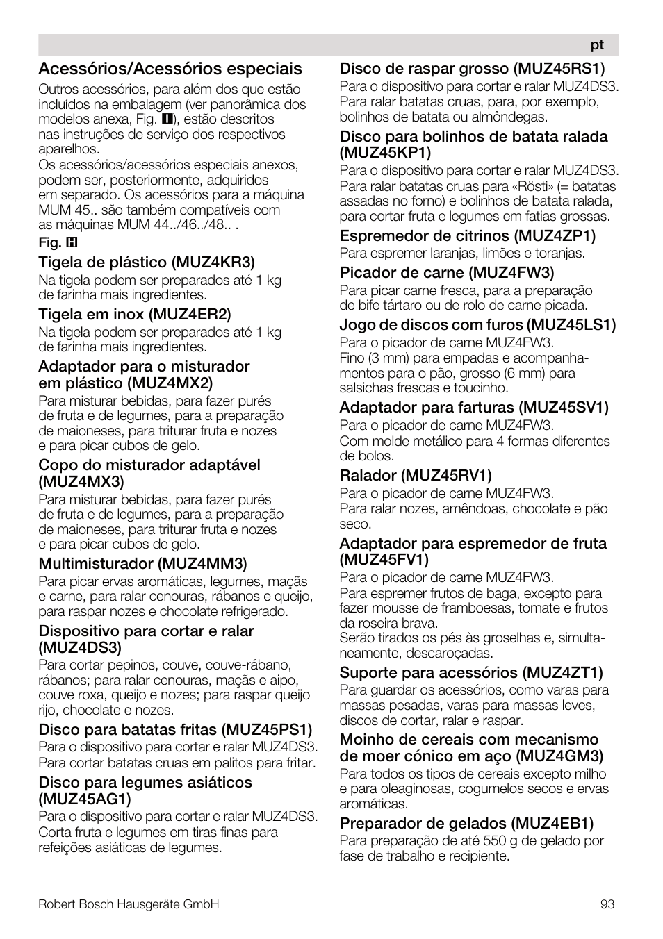 Bosch MUM4640 ROBOT BLANC ROSE 550W BLENDER BOL PLASTI User Manual | Page 93 / 174