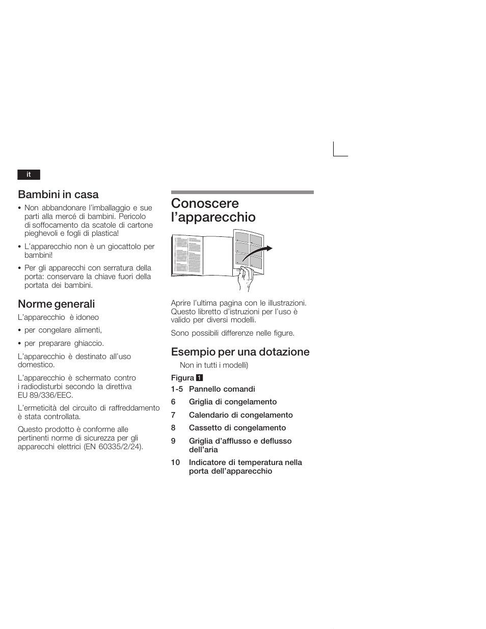 Conoscere l'apparecchio, Bambini in casa, Norme generali | Esempio per una dotazione | Bosch GUD15A50 Congélateur intégrable Premium Fixation de porte à pantographe User Manual | Page 40 / 65
