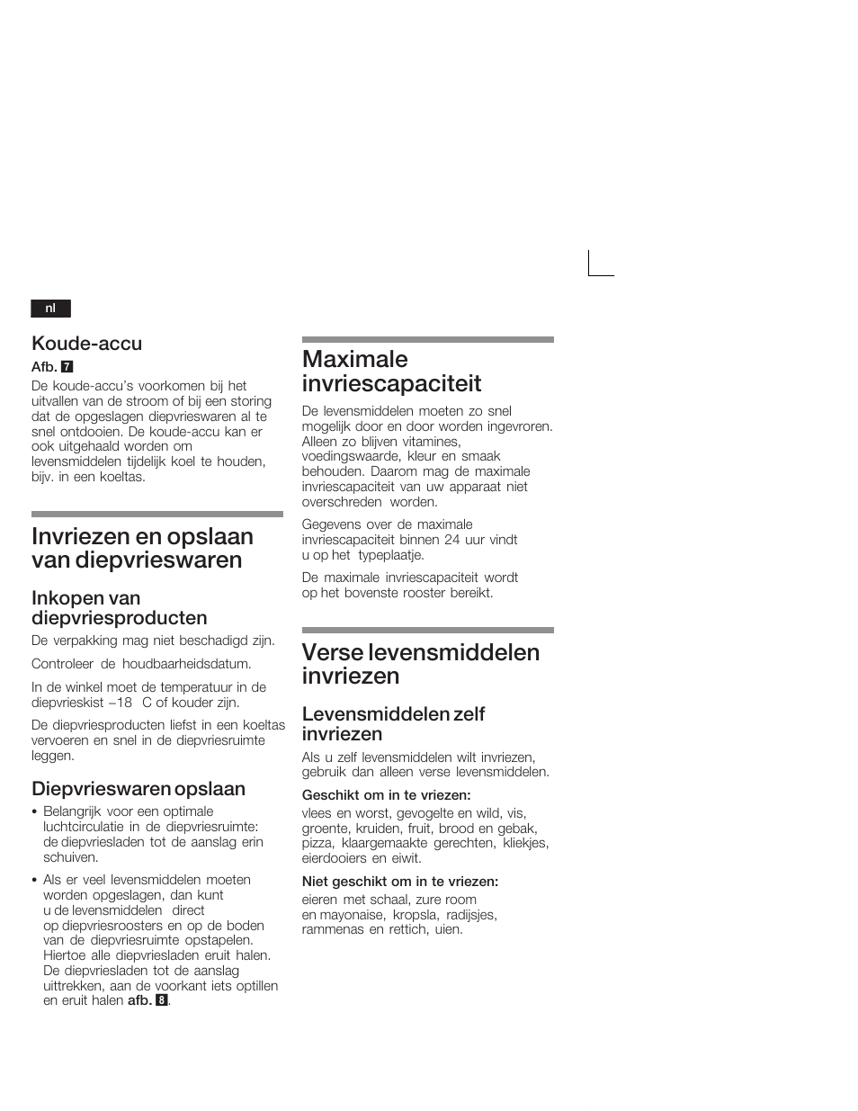 Invriezen en opslaan van diepvrieswaren, Maximale invriescapaciteit, Verse levensmiddelen invriezen | Koudećaccu, Inkopen van diepvriesproducten, Diepvrieswaren opslaan, Levensmiddelen zelf invriezen | Bosch GUD15A50 Congélateur intégrable Premium Fixation de porte à pantographe User Manual | Page 56 / 65