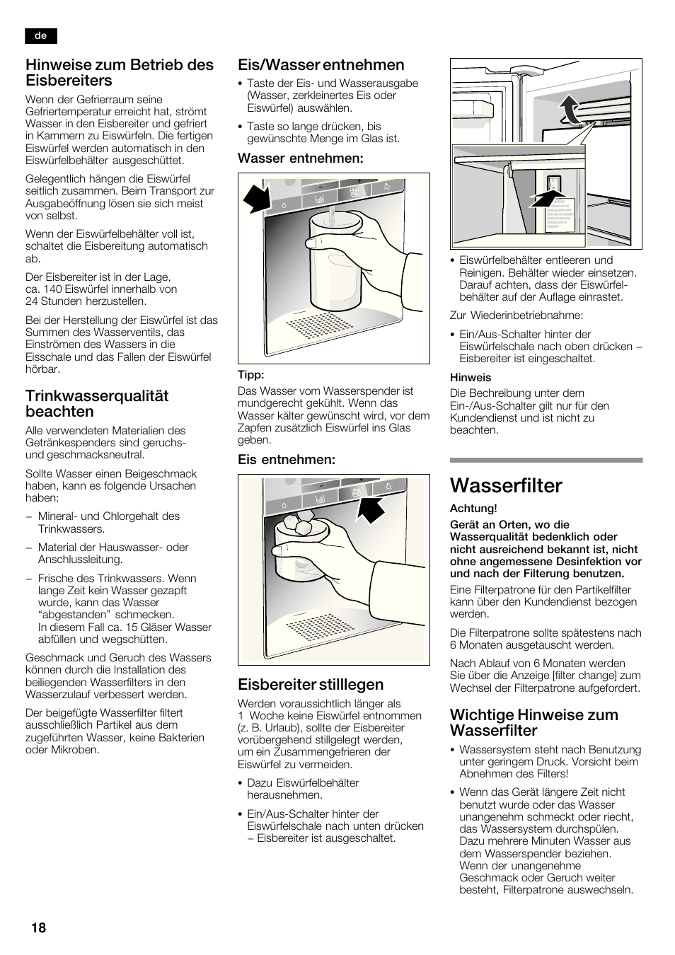 Wasserfilter, Hinweise zum betrieb des eisbereiters, Trinkwasserqualität beachten | Eis/wasser entnehmen, Eisbereiter stilllegen, Wichtige hinweise zum wasserfilter | Bosch KAD62S51 Réfrigérateur-congélateur américain Premium User Manual | Page 18 / 114