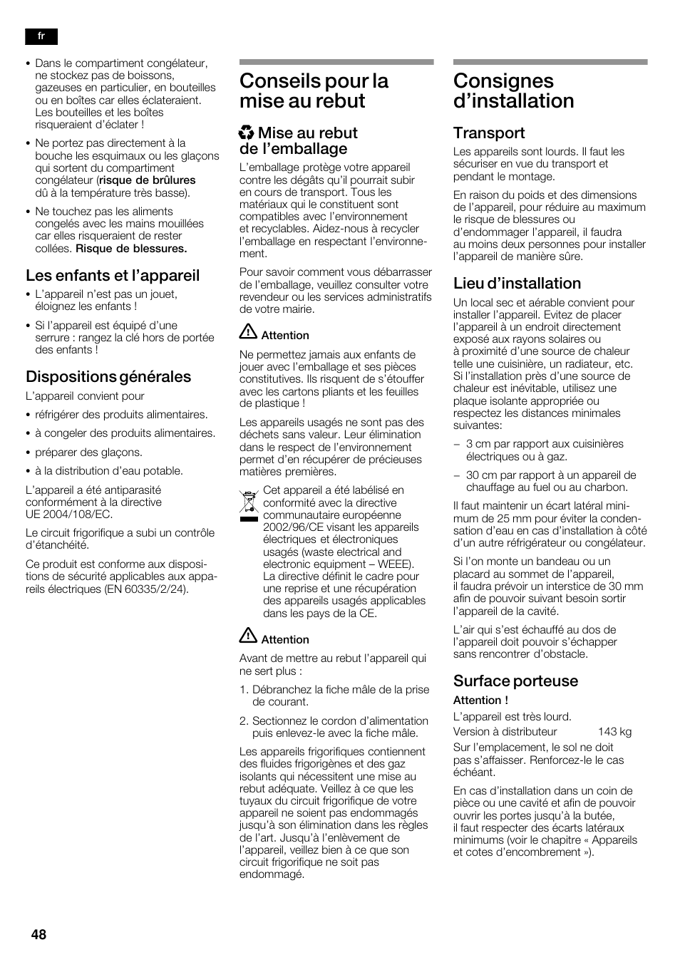 Conseils pour la mise au rebut, Consignes d'installation, Les enfants et l'appareil | Dispositions générales, Xmise au rebut de l'emballage, Transport, Lieu d'installation, Surface porteuse | Bosch KAD62S51 Réfrigérateur-congélateur américain Premium User Manual | Page 48 / 114
