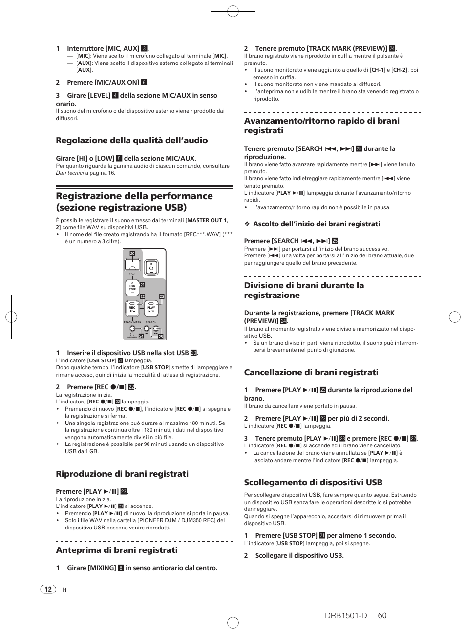 Drb1501-d, Regolazione della qualità dell’audio, Riproduzione di brani registrati | Anteprima di brani registrati, Avanzamento/ ritorno rapido di brani registrati, Divisione di brani durante la registrazione, Cancellazione di brani registrati, Scollegamento di dispositivi usb | Pioneer DJM-350-W User Manual | Page 60 / 116
