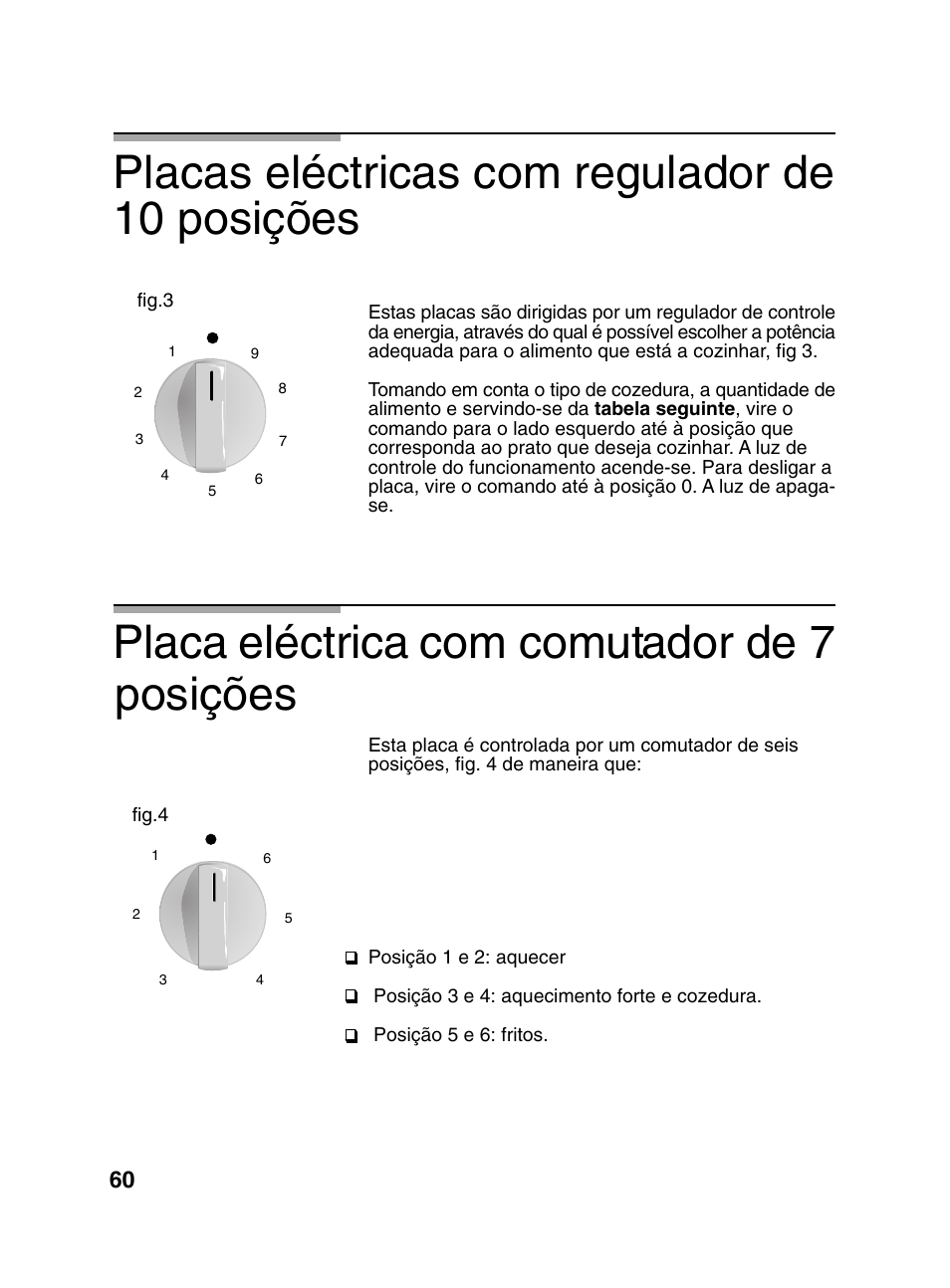 Placa eléctrica com comutador de 7, Placas eléctricas com regulador de 10 posições, Posições | Bosch PCD345DEU Domino gaz 30 cm User Manual | Page 61 / 86