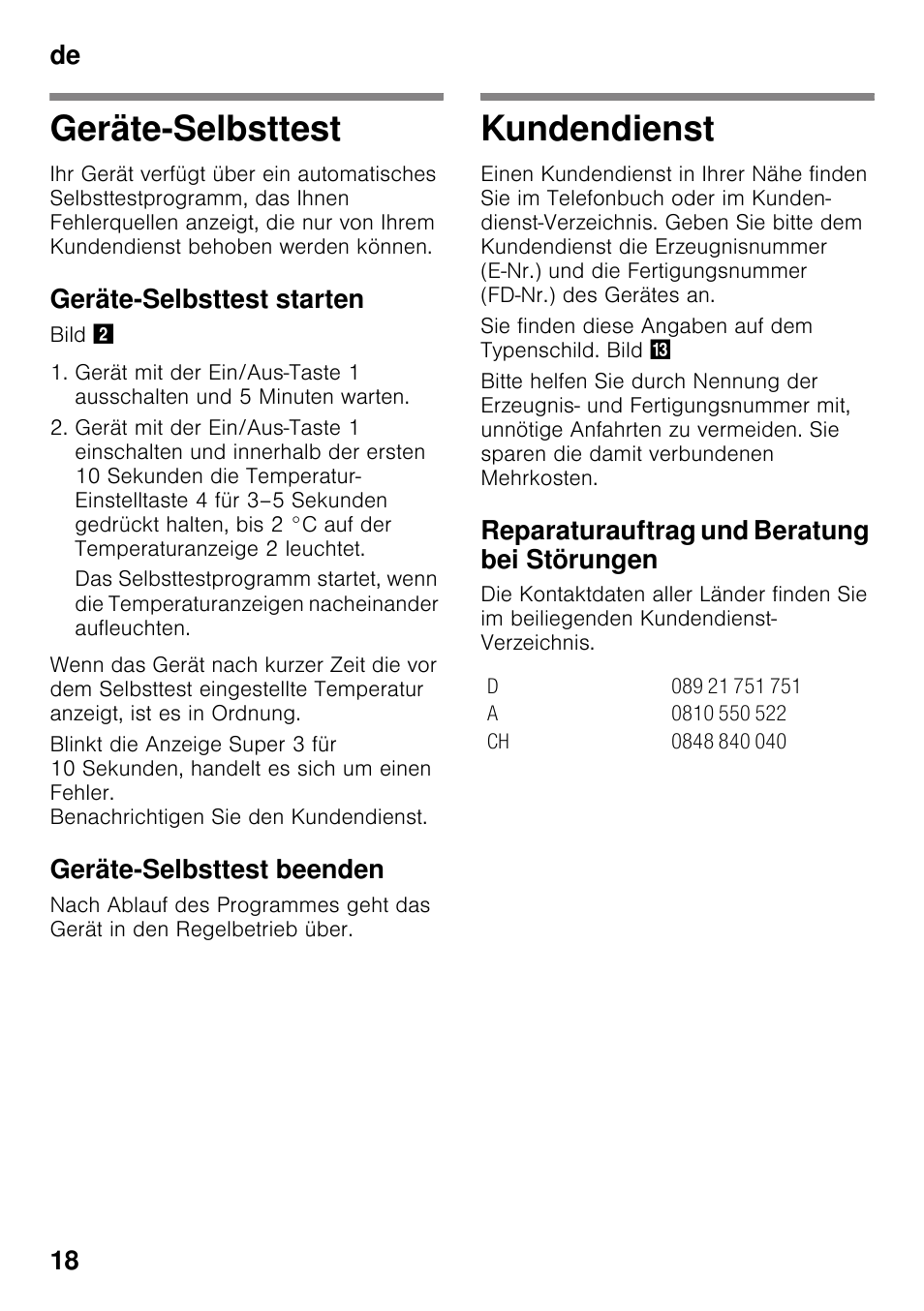Geräte-selbsttest, Geräte-selbsttest starten, Geräte-selbsttest beenden | Kundendienst, Reparaturauftrag und beratung bei störungen, Geräte-selbsttest kundendienst, De 18 | Bosch KSV36VL30 Réfrigérateur 1 porte Confort User Manual | Page 18 / 78