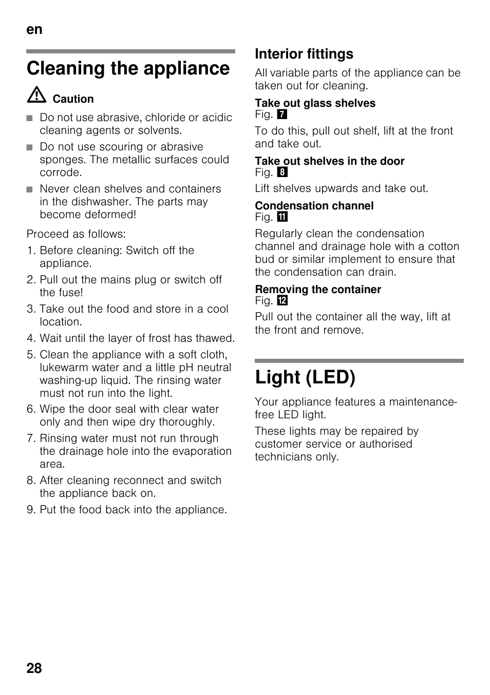 Cleaning the appliance, Interior fittings, Take out glass shelves | Take out shelves in the door, Condensation channel, Removing the container, Light (led), Cleaning the appliance light (led), En 28 | Bosch KSV36VL30 Réfrigérateur 1 porte Confort User Manual | Page 28 / 78