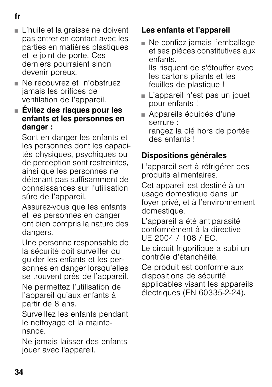 Les enfants et l’appareil, Dispositions générales | Bosch KSV36VL30 Réfrigérateur 1 porte Confort User Manual | Page 34 / 78