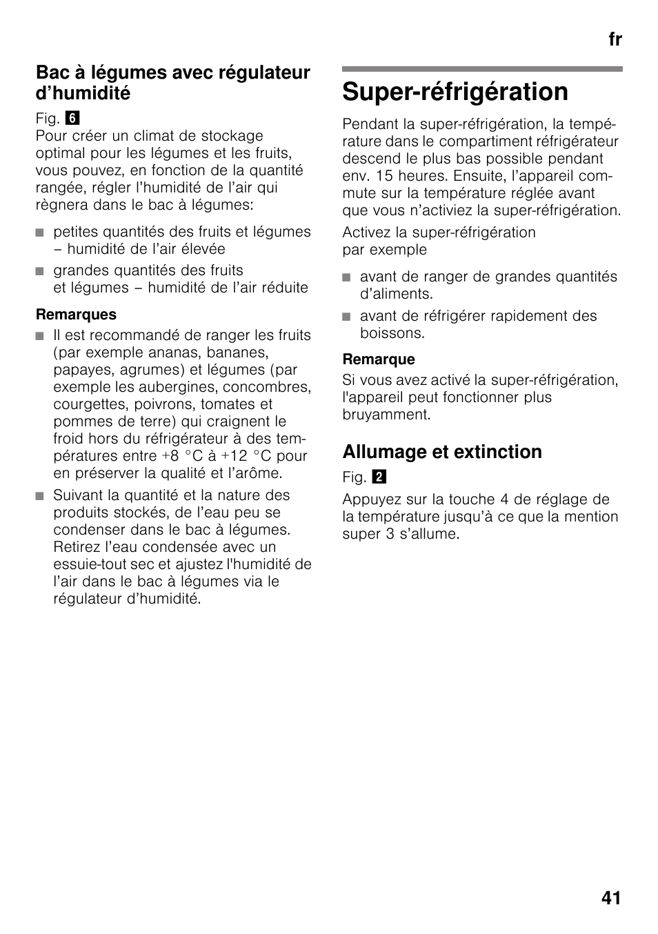 Bac à légumes avec régulateur d’humidité, Super-réfrigération, Allumage et extinction | Fr 41 bac à légumes avec régulateur d’humidité | Bosch KSV36VL30 Réfrigérateur 1 porte Confort User Manual | Page 41 / 78