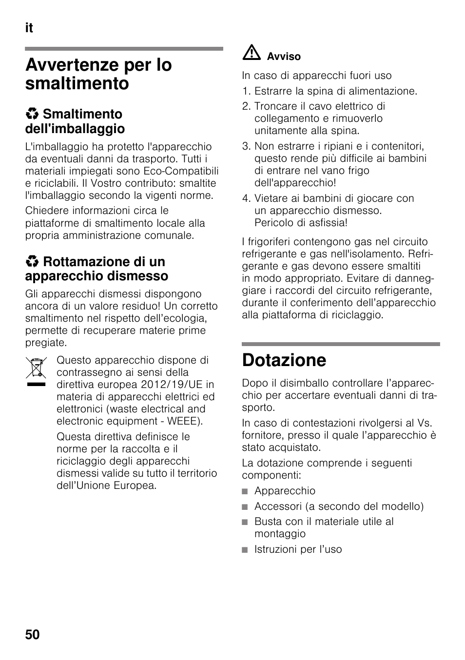 Avvertenze per lo smaltimento, Smaltimento dell'imballaggio, Rottamazione di un apparecchio dismesso | Dotazione, Avvertenze per lo smaltimento dotazione, It 50 | Bosch KSV36VL30 Réfrigérateur 1 porte Confort User Manual | Page 50 / 78