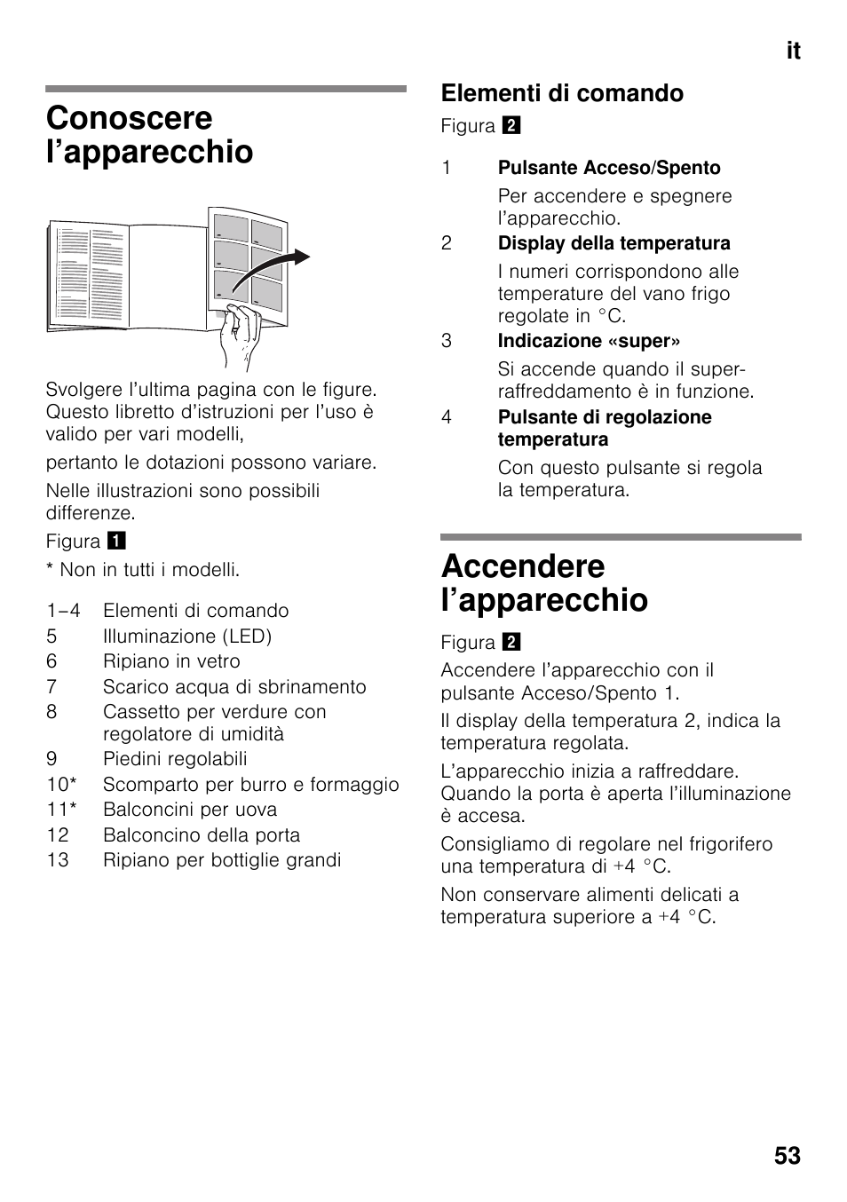 Conoscere l’apparecchio, Elementi di comando, Accendere l’apparecchio | Conoscere l’apparecchio accendere l’apparecchio, It 53 | Bosch KSV36VL30 Réfrigérateur 1 porte Confort User Manual | Page 53 / 78
