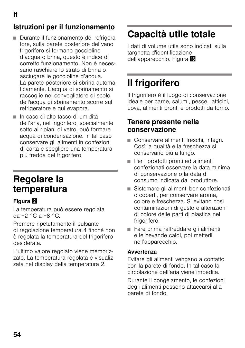 Istruzioni per il funzionamento, Regolare la temperatura, Capacità utile totale | Il frigorifero, Tenere presente nella conservazione, It 54 istruzioni per il funzionamento | Bosch KSV36VL30 Réfrigérateur 1 porte Confort User Manual | Page 54 / 78