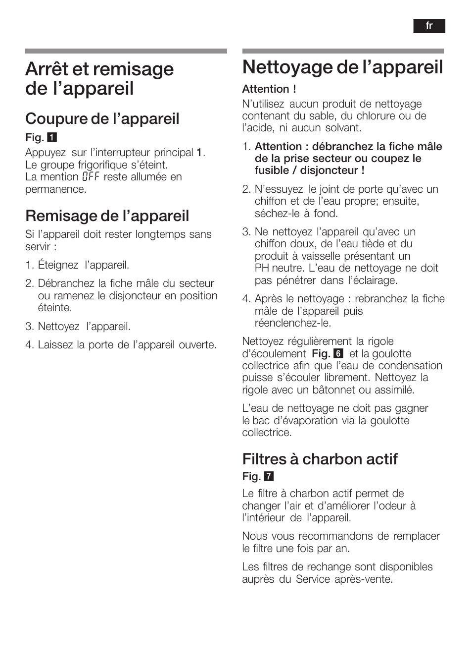 Arrêt et remisage de l'appareil, Nettoyage de l'appareil, Coupure de l'appareil | Remisage de l'appareil, Filtres à charbon actif | Bosch KSW38940 Cave à vin de vieillissement Premium Luxe User Manual | Page 39 / 75