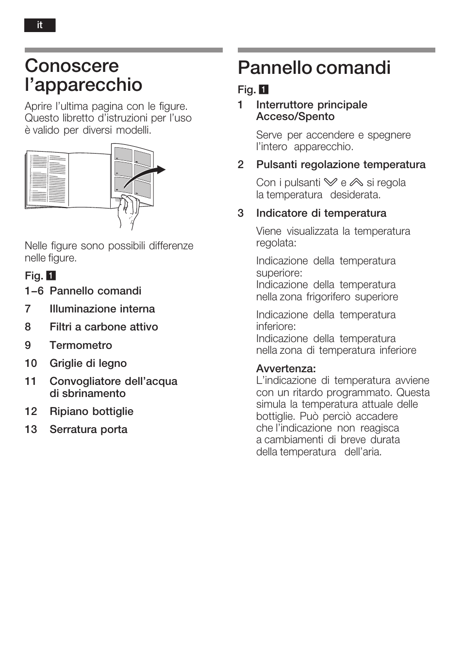 Conoscere l'apparecchio, Pannello comandi | Bosch KSW38940 Cave à vin de vieillissement Premium Luxe User Manual | Page 46 / 75