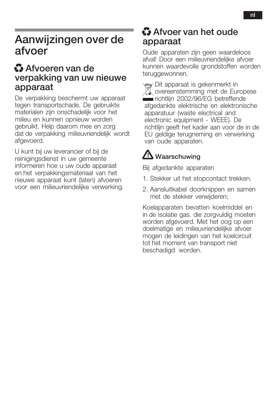 Aanwijzingen over de afvoer, Xafvoeren van de verpakking van uw nieuwe apparaat, X afvoer van het oude apparaat | Bosch KSW38940 Cave à vin de vieillissement Premium Luxe User Manual | Page 57 / 75