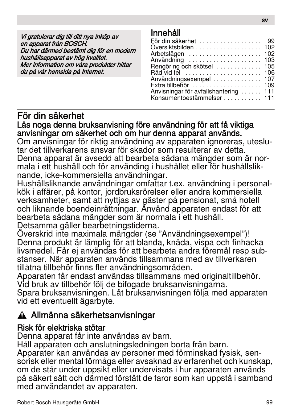 För din säkerhet, Allmänna säkerhetsanvisningar | Bosch MUMXL10T Kitchen machine MaxxiMUM User Manual | Page 99 / 132