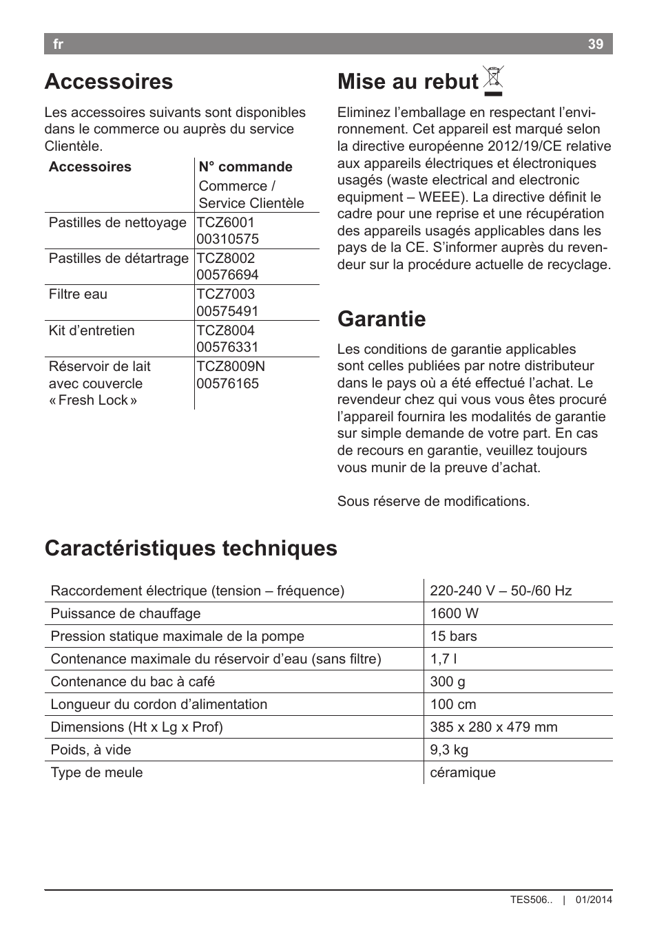 Accessoires, Mise au rebut, Garantie | Caractéristiques techniques | Bosch TES50621RW VeroCafe LattePro Machine à café Expresso automatique Titanium User Manual | Page 43 / 134