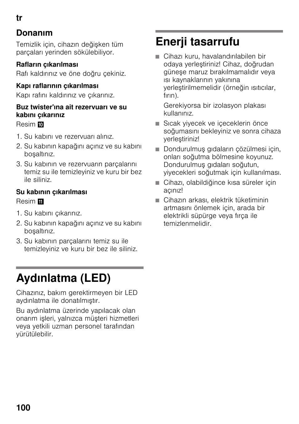 Donanım, Rafların çıkarılması, Kapı raflarının çıkarılması | Su kabının çıkarılması, Aydınlatma (led), Enerji tasarrufu, Nlatma (led) enerji tasarrufu, Tr 100 donanım | Bosch KDD74AL20N Frigo-congelatore da libero posizionamento Inox look User Manual | Page 100 / 109