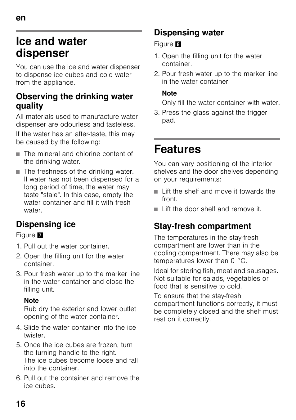 Ice and water dispenser, Observing the drinking water quality, Dispensing ice | Dispensing water, Features, Stay-fresh compartment, Ice and water dispenser features, En 16 | Bosch KDD74AL20N Frigo-congelatore da libero posizionamento Inox look User Manual | Page 16 / 109
