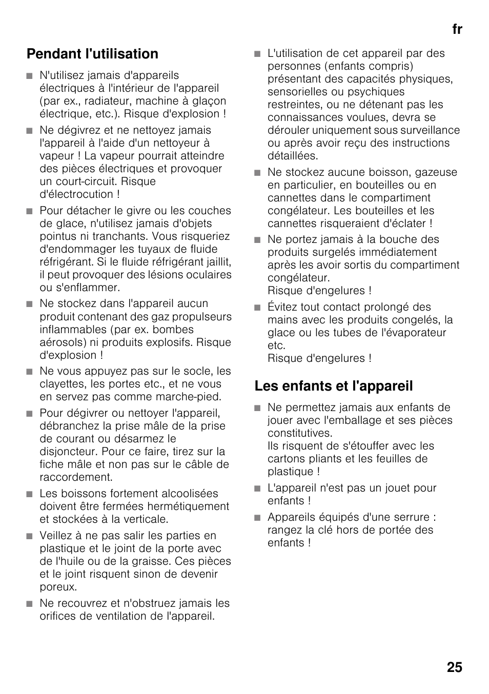 Pendant l'utilisation, Les enfants et l'appareil, Fr 25 pendant l'utilisation | Bosch KDD74AL20N Frigo-congelatore da libero posizionamento Inox look User Manual | Page 25 / 109