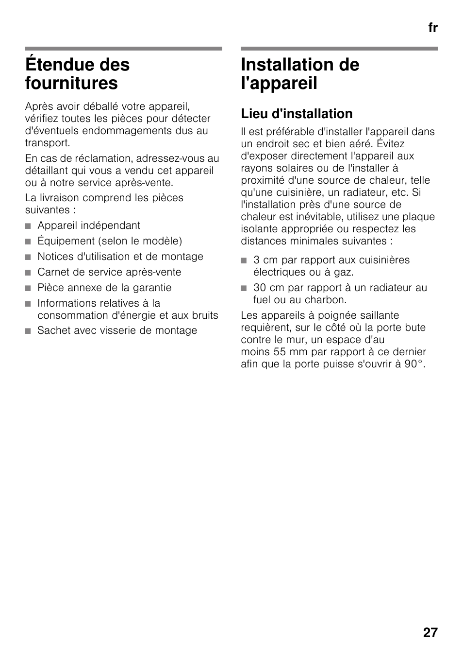Étendue des fournitures, La livraison comprend les pièces suivantes, Installation de l'appareil | Lieu d'installation, Étendue des fournitures installation de l'appareil, Fr 27 | Bosch KDD74AL20N Frigo-congelatore da libero posizionamento Inox look User Manual | Page 27 / 109
