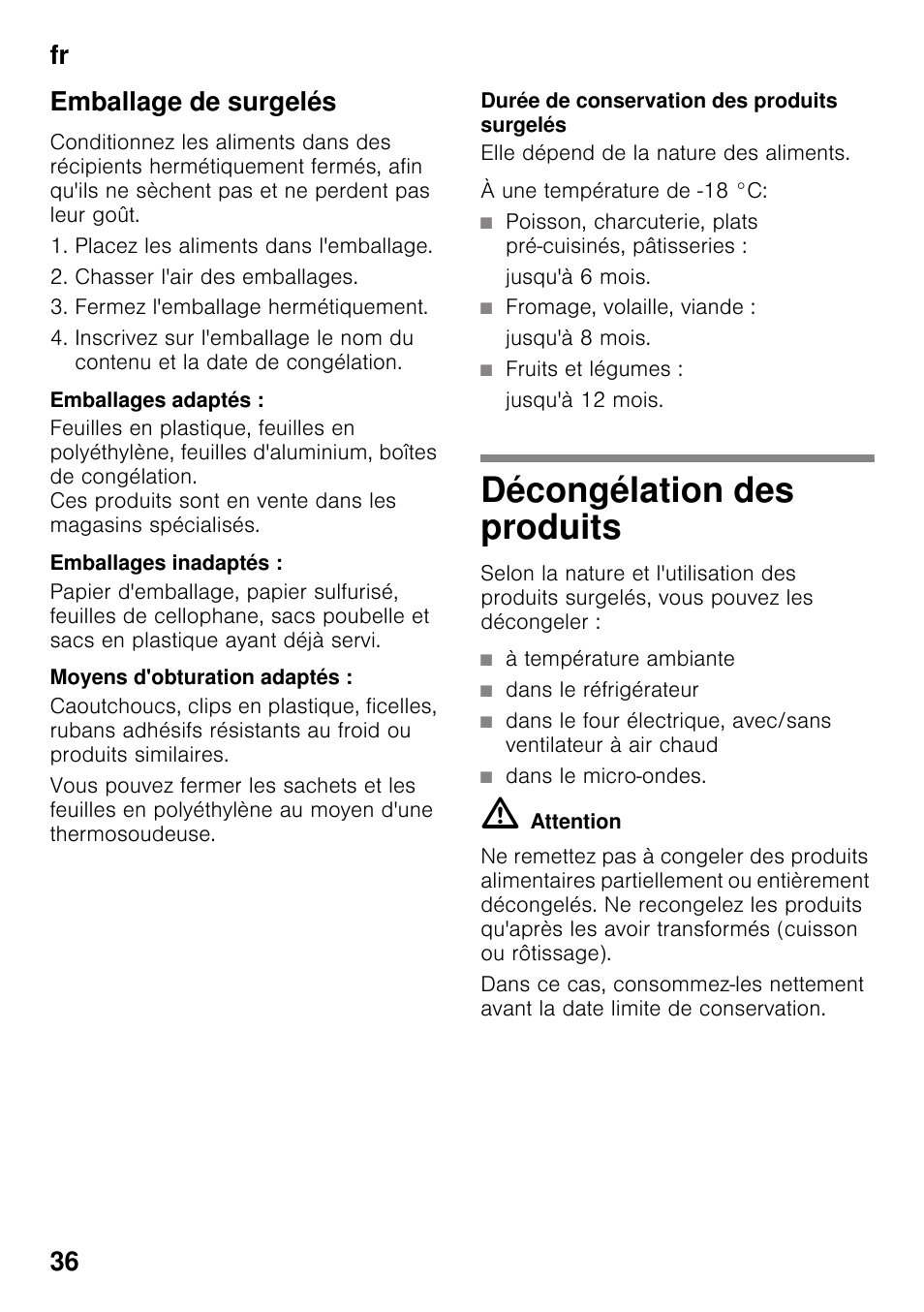 Emballage de surgelés, Emballages adaptés, Emballages inadaptés | Moyens d'obturation adaptés, Durée de conservation des produits surgelés, Décongélation des produits, Fr 36 emballage de surgelés | Bosch KDD74AL20N Frigo-congelatore da libero posizionamento Inox look User Manual | Page 36 / 109