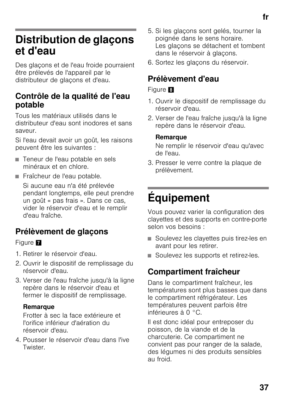 Distribution de glaçons et d'eau, Contrôle de la qualité de l'eau potable, Prélèvement de glaçons | Prélèvement d'eau, Équipement, Compartiment fraîcheur, Distribution de glaçons et d'eau équipement, Fr 37 | Bosch KDD74AL20N Frigo-congelatore da libero posizionamento Inox look User Manual | Page 37 / 109