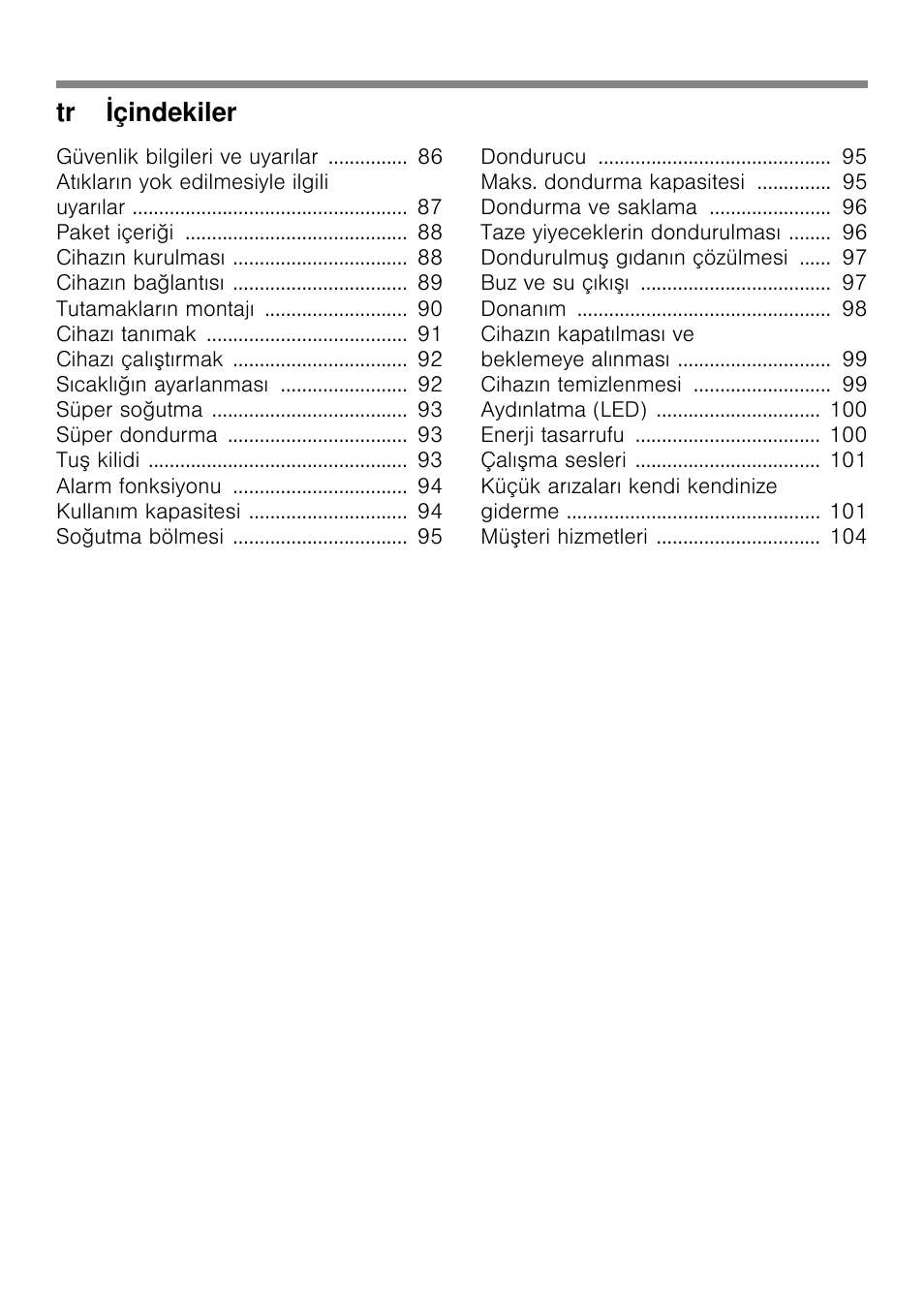 Tr içindekiler | Bosch KDD74AL20N Frigo-congelatore da libero posizionamento Inox look User Manual | Page 4 / 109