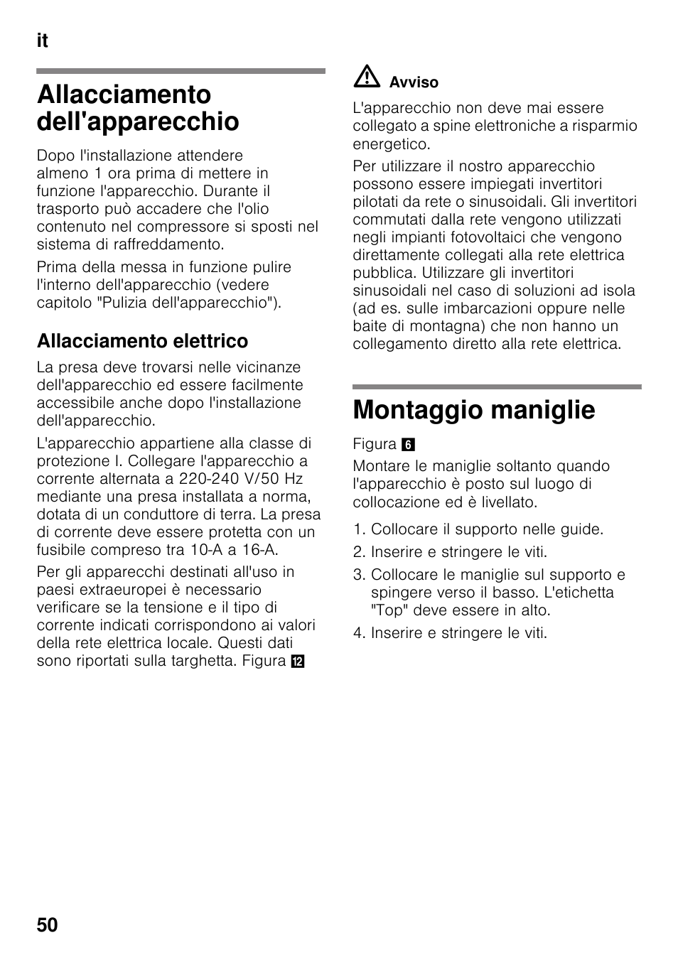 Allacciamento dell'apparecchio, Allacciamento elettrico, Montaggio maniglie | Allacciamento dell'apparecchio montaggio maniglie, It 50 | Bosch KDD74AL20N Frigo-congelatore da libero posizionamento Inox look User Manual | Page 50 / 109
