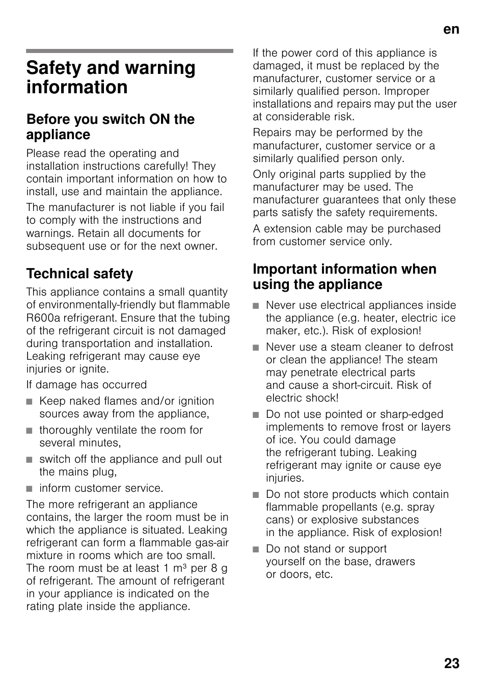 En table of contentsen instruction for use, Safety and warning information, Before you switch on the appliance | Technical safety, If damage has occurred, Thoroughly ventilate the room for several minutes, Inform customer service, Important information when using the appliance, Instruction for use, En 23 | Bosch KGN49VW20 Frigo-congelatore da libero posizionamento Bianco User Manual | Page 23 / 102