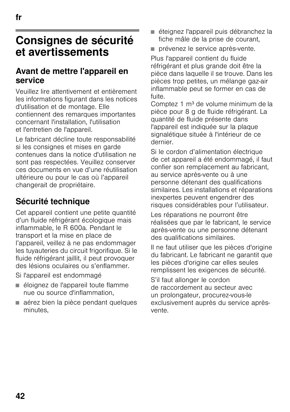 Consignes de sécurité et avertissements, Avant de mettre l'appareil en service, Sécurité technique | Si l'appareil est endommagé, Aérez bien la pièce pendant quelques minutes, Prévenez le service après-vente, Et avertissements, Fr 42 | Bosch KGN49VW20 Frigo-congelatore da libero posizionamento Bianco User Manual | Page 42 / 102