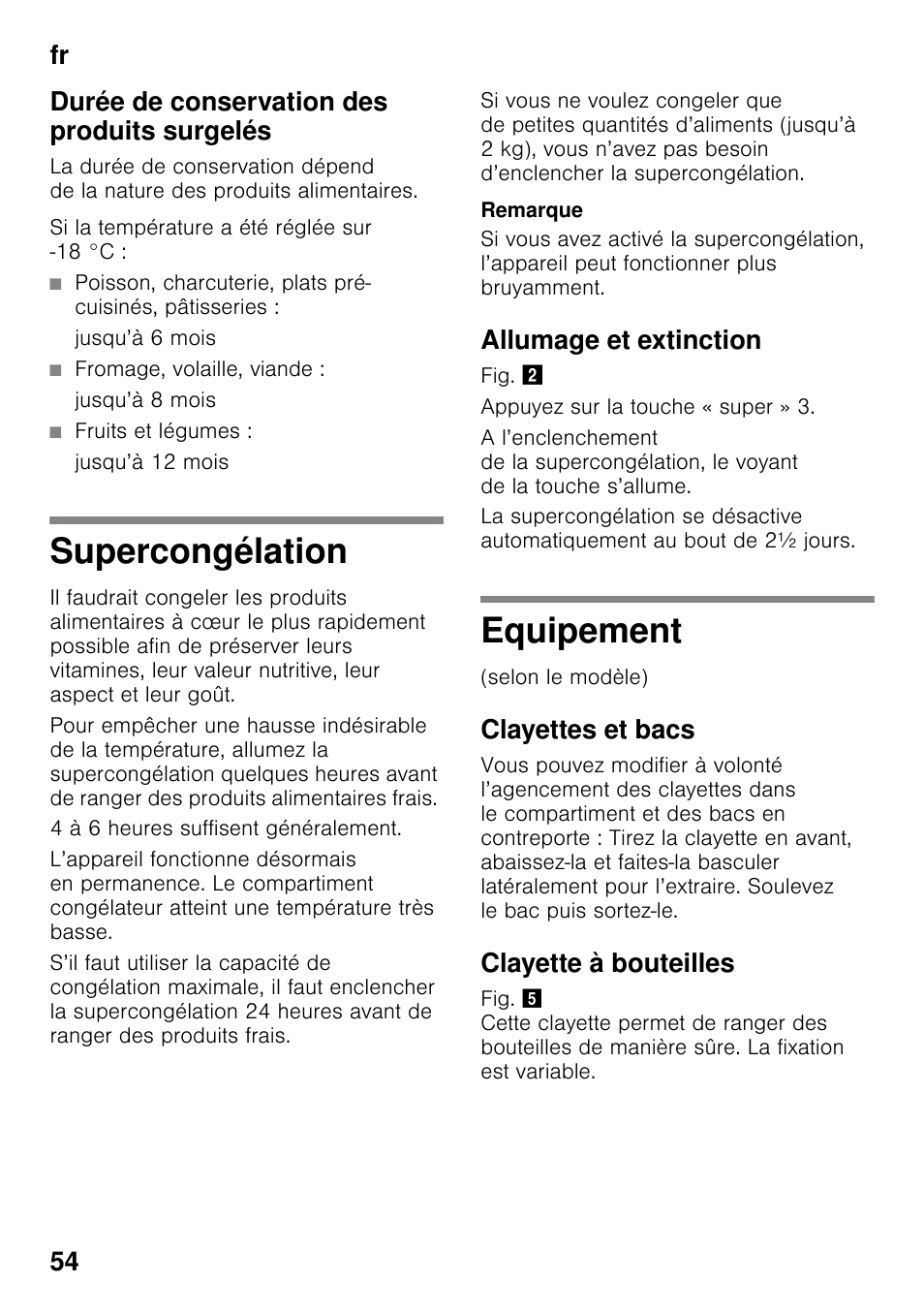 Durée de conservation des produits surgelés, Jusqu’à 6 mois, Fromage, volaille, viande | Jusqu’à 8 mois, Fruits et légumes, Jusqu’à 12 mois, Supercongélation, Allumage et extinction, Equipement, Clayettes et bacs | Bosch KGN49VW20 Frigo-congelatore da libero posizionamento Bianco User Manual | Page 54 / 102