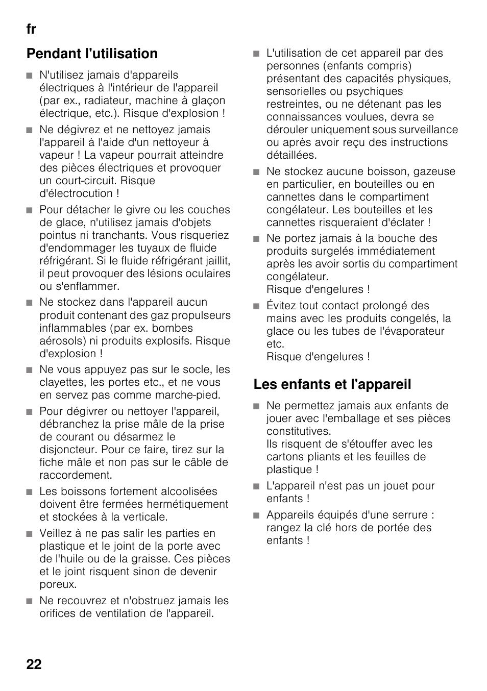 Pendant l'utilisation, Les enfants et l'appareil, Fr 22 pendant l'utilisation | Bosch KDN64VL20N Frigo-congelatore da libero posizionamento Inox look User Manual | Page 22 / 93