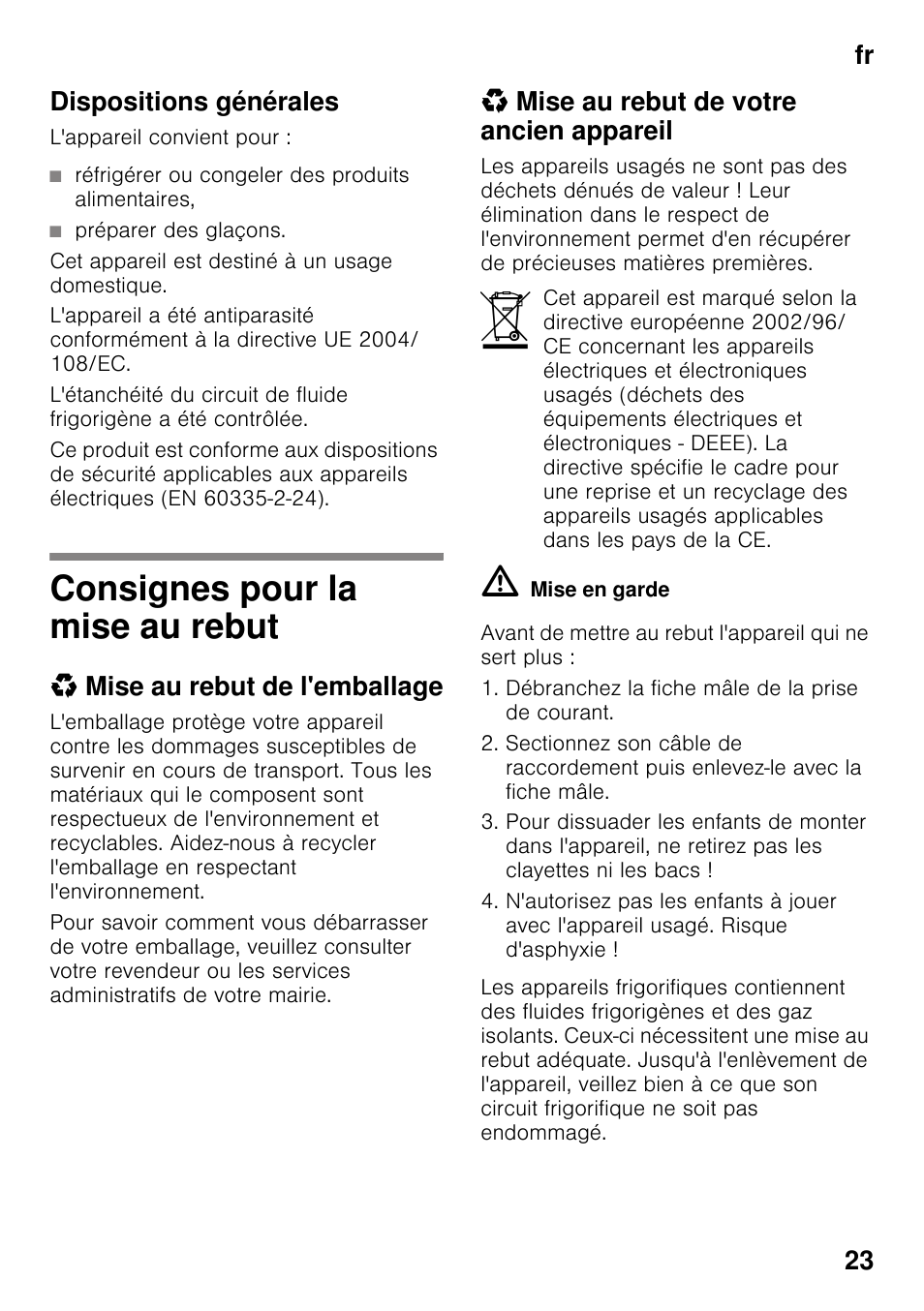 Dispositions générales, Consignes pour la mise au rebut, Mise au rebut de l'emballage | Mise au rebut de votre ancien appareil, Fr 23 dispositions générales | Bosch KDN64VL20N Frigo-congelatore da libero posizionamento Inox look User Manual | Page 23 / 93