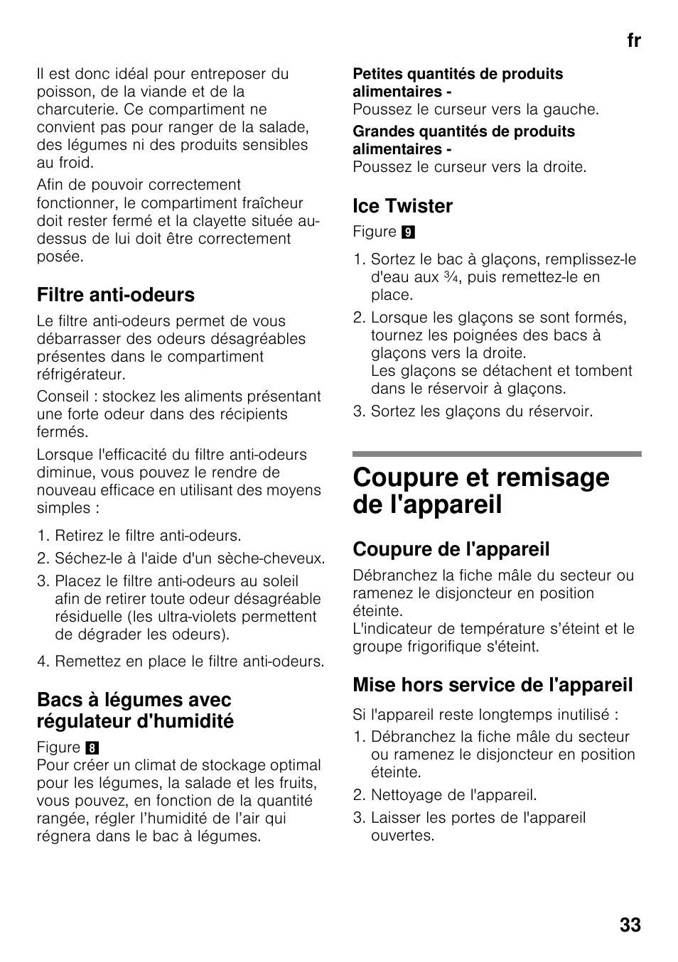 Filtre anti-odeurs, Bacs à légumes avec régulateur d'humidité, Ice twister | Coupure et remisage de l'appareil, Coupure de l'appareil, Mise hors service de l'appareil, Fr 33 | Bosch KDN64VL20N Frigo-congelatore da libero posizionamento Inox look User Manual | Page 33 / 93