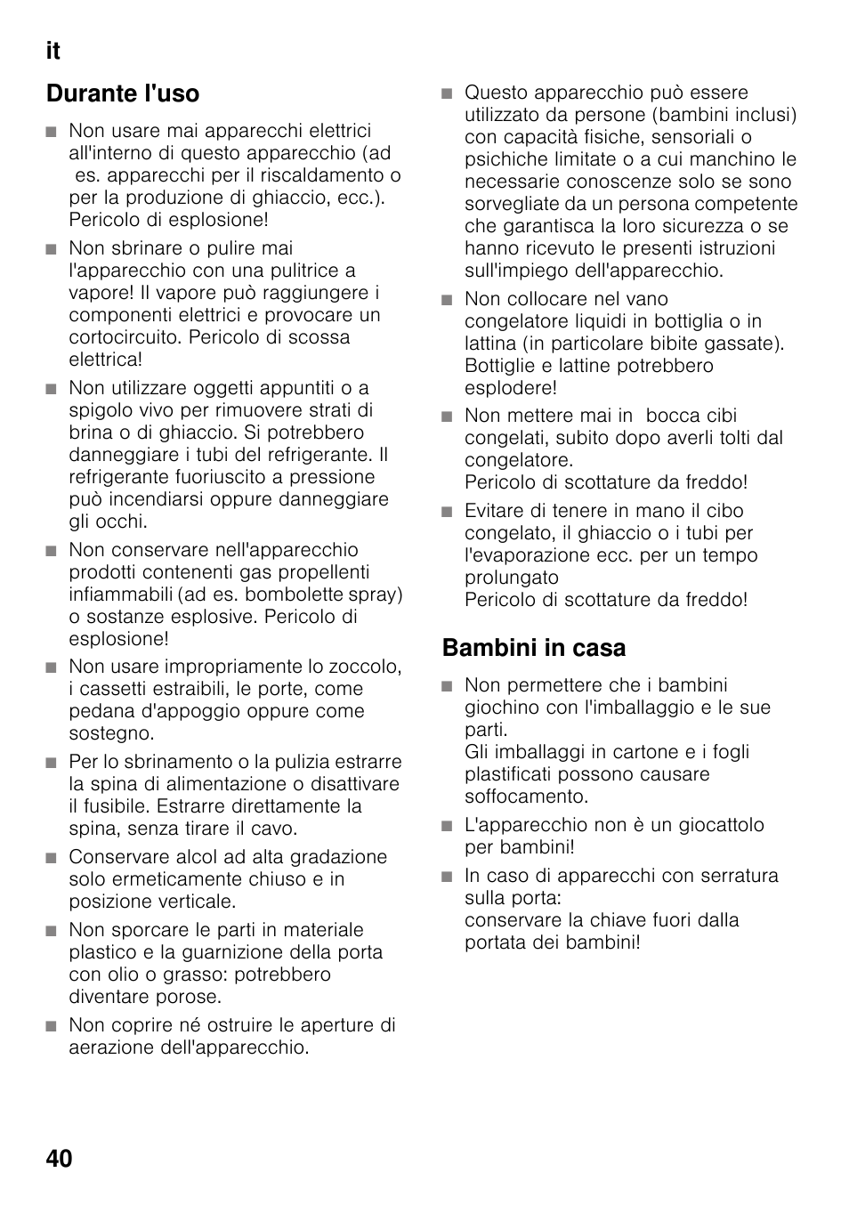 Durante l'uso, Bambini in casa, It 40 durante l'uso | Bosch KDN64VL20N Frigo-congelatore da libero posizionamento Inox look User Manual | Page 40 / 93