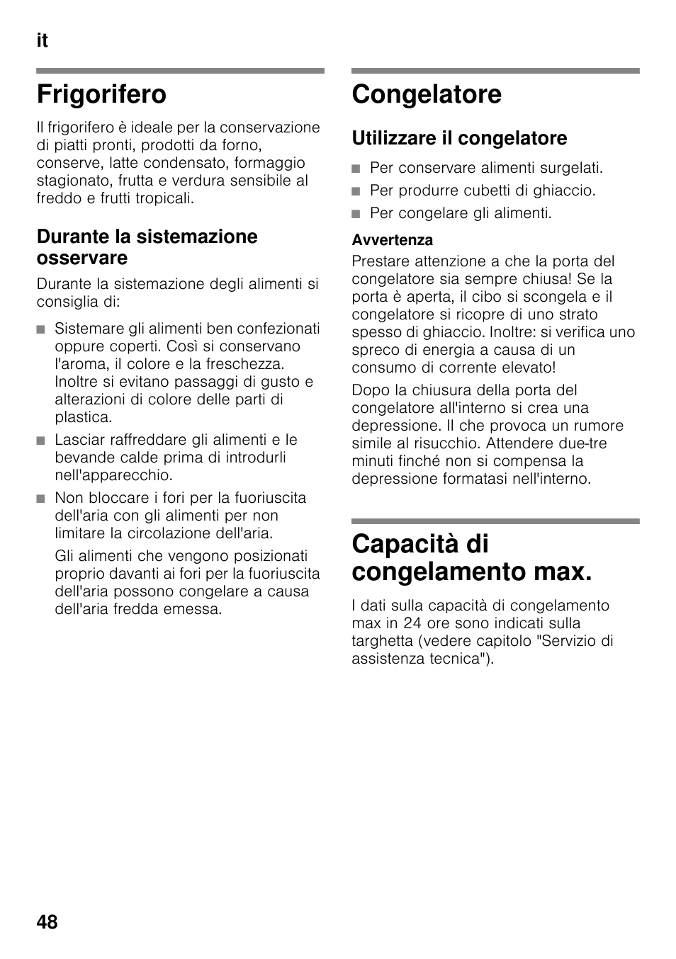 Frigorifero, Durante la sistemazione osservare, Congelatore | Utilizzare il congelatore, Capacità di congelamento max, Congelatore capacità di congelamento max, It 48 | Bosch KDN64VL20N Frigo-congelatore da libero posizionamento Inox look User Manual | Page 48 / 93